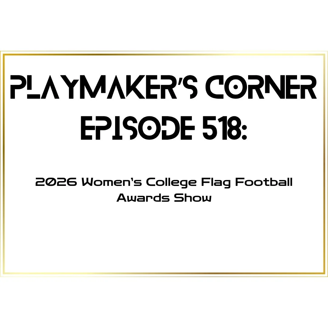 On this episode we recognize the great performances of players, coaches, and programs from all over the country during the 2026 Women&rsquo;s College Flag Football. Episode is out anywhere you can listen to podcasts. 
#womenscollegeflagfootball  #wom