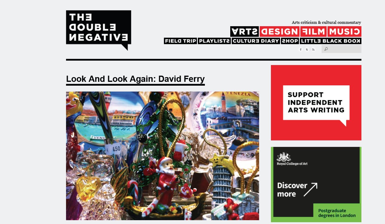 Screenshot of a website page featuring an article titled "Look And Look Again: David Ferry" with colorful Christmas-themed glass ornaments and souvenirs in the image section. The website header includes sections like Arts criticism & cultural commentary, Field Trip, Playlist, Culture Diary, Shop, Little Black Book, and a prominent red box with the message "Support Independent Arts Writing." There are also advertisements and links for further exploration.