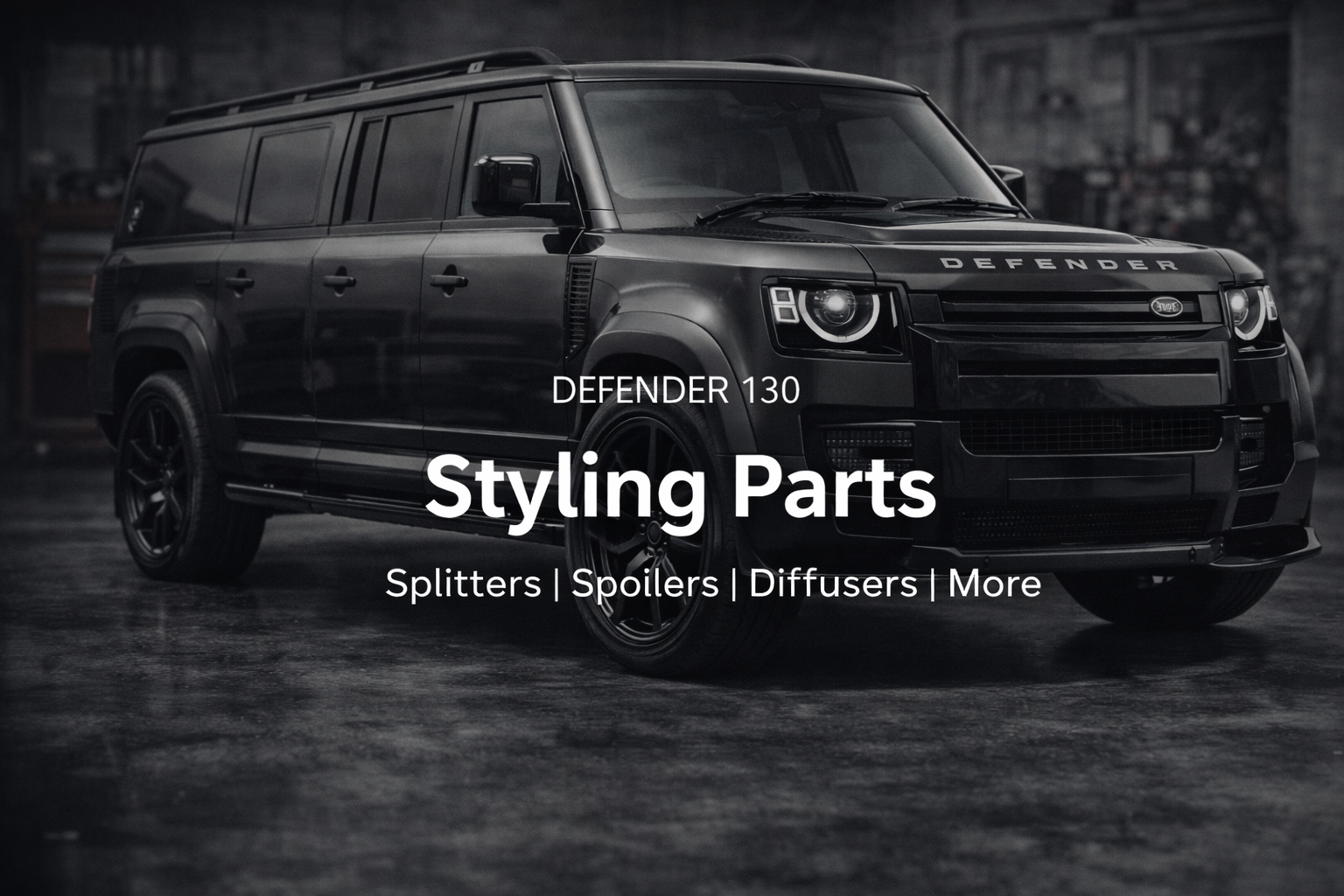 A black Land Rover Defender 130 in an industrial setting with text overlay advertising styling parts, including splitters, spoilers, diffusers, and more.