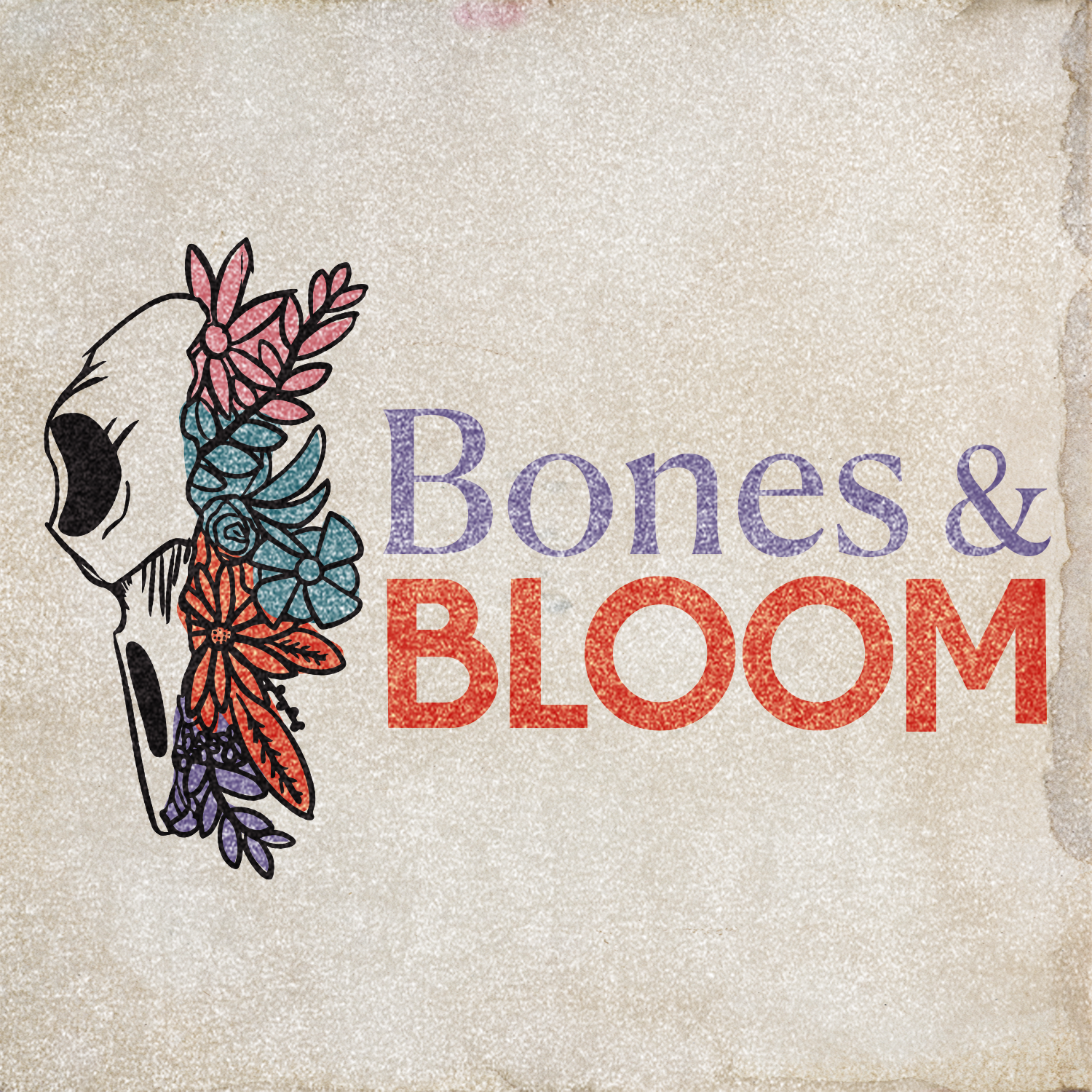 Bones & Bloom