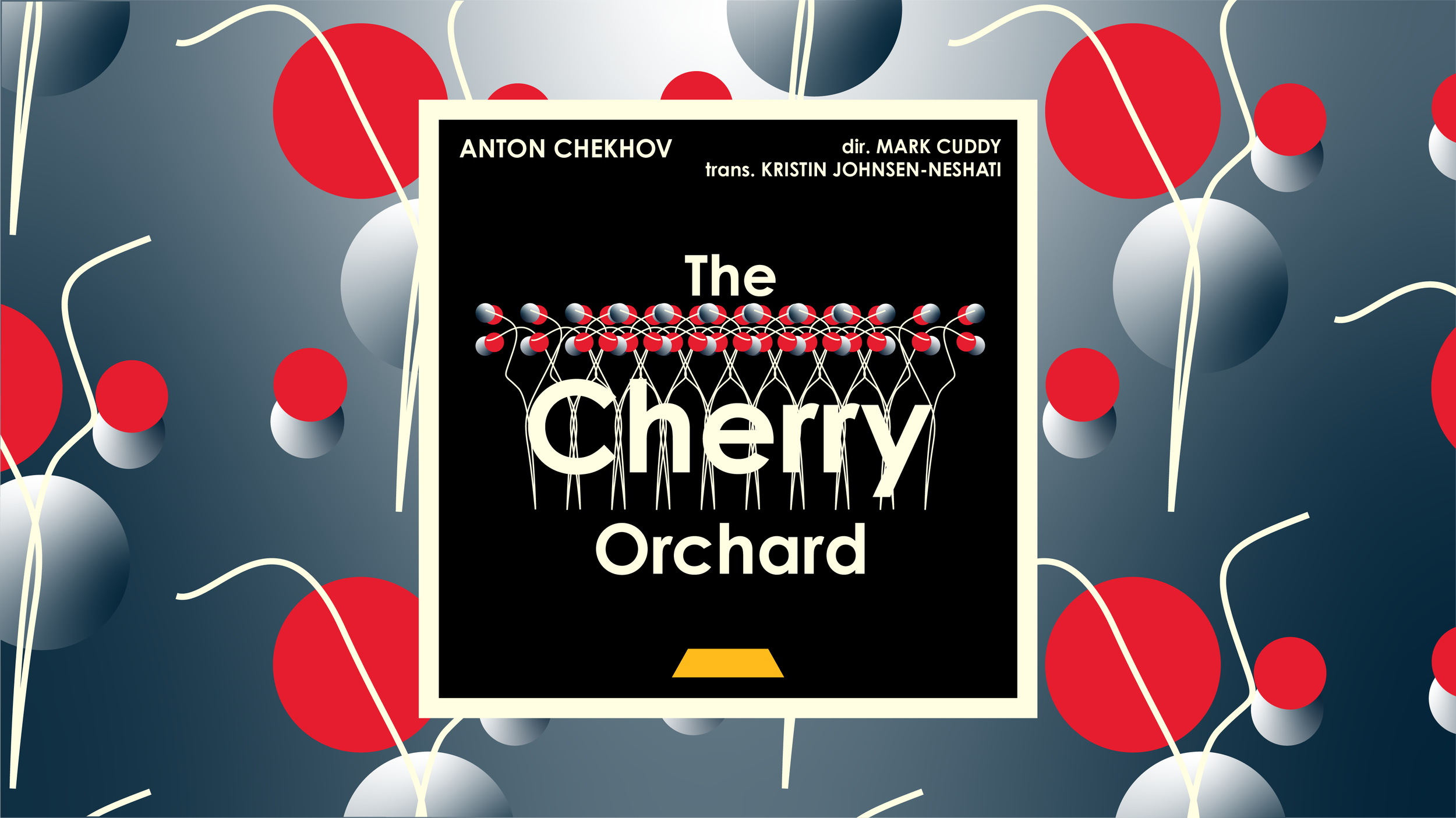 Book cover titled 'The Cherry Orchard' by Anton Chekhov, directed by Mark Cuddy, translated by Kristin Johnsen-Neshati, with a background featuring stylized cherry and leaf illustrations.