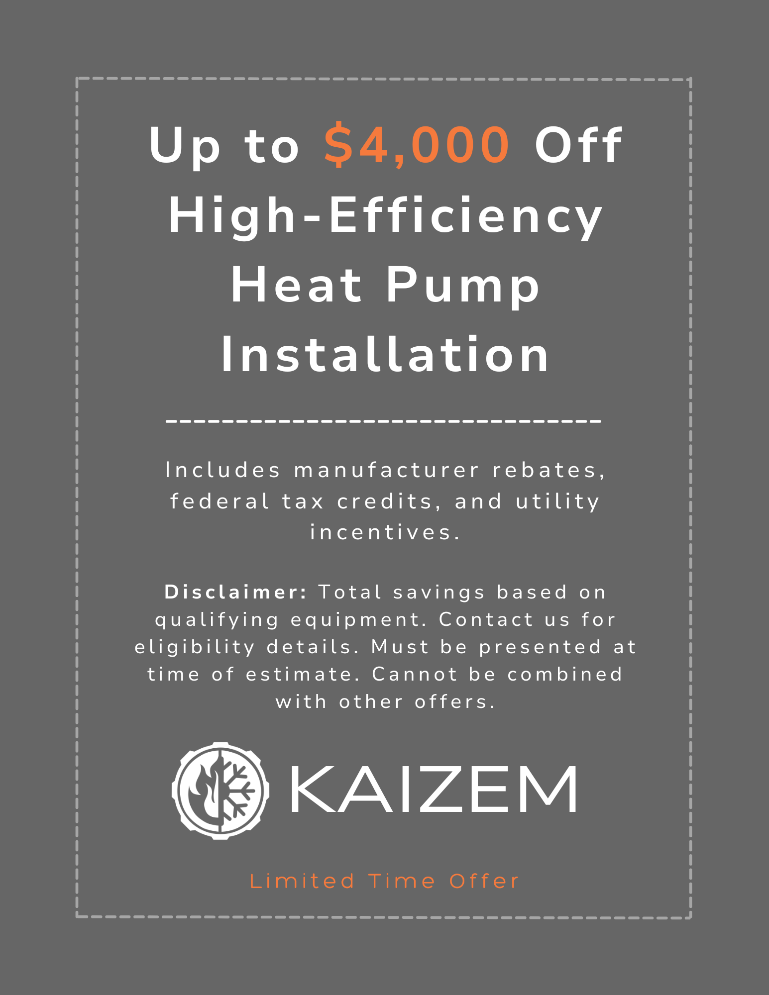 Advertisement for up to $4,000 off high-efficiency heat pump installation by KAIZEM, includes rebates, tax credits, and incentives, with a limited time offer.