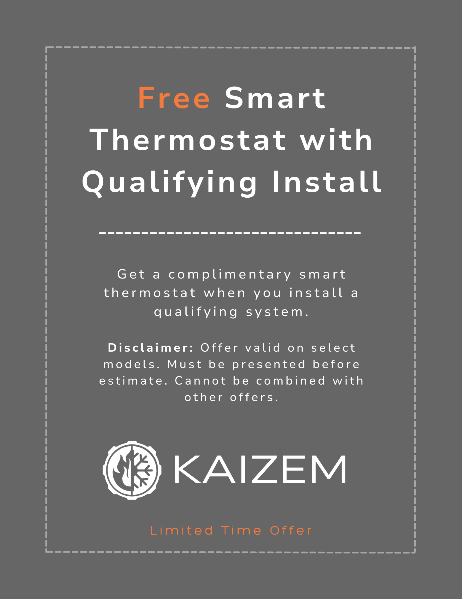 Advertisement for a free smart thermostat with qualifying install from KAIZEM, featuring a dark gray background, white and orange text, and a logo with a snowflake and flame symbol.