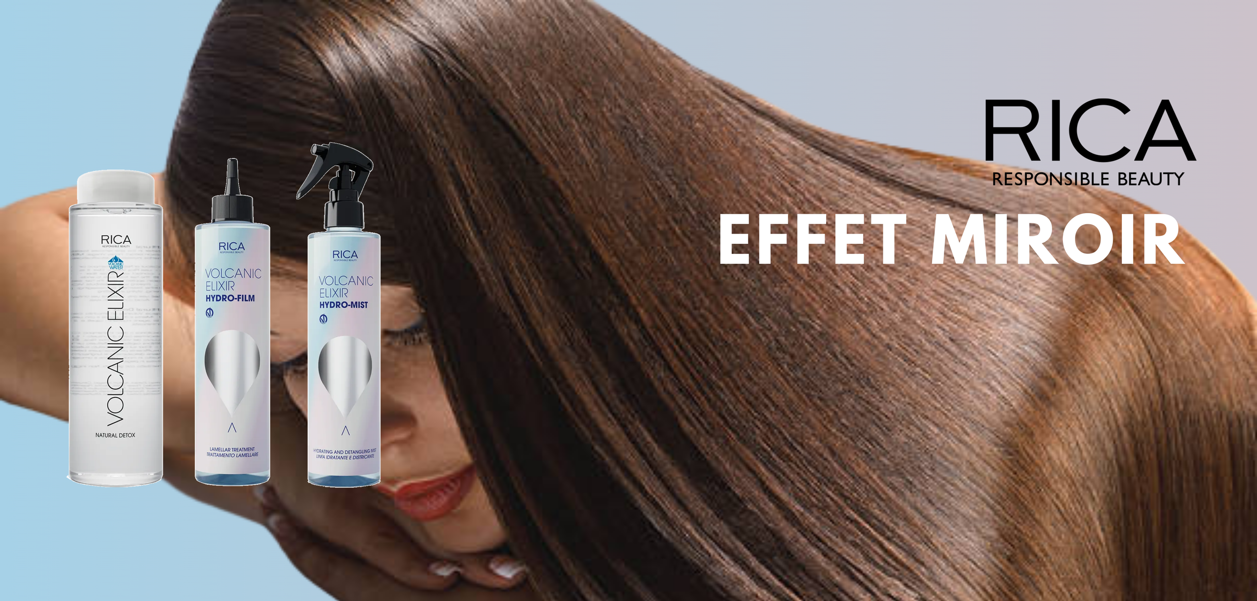 Une femme aux cheveux bruns longs et lisses repose sur un fond gris clair. Trois produits capillaires de la marque RICA sont superposés à gauche : un spray, un vaporisateur et un flacon volcanir elexir presentant l'effet miroir. Le texte « RICA RESPO