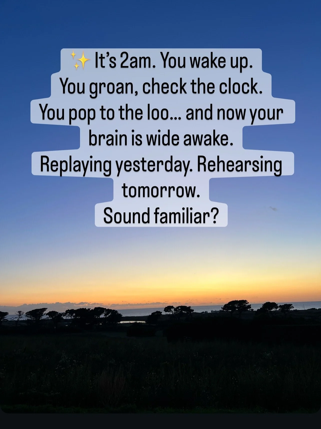 SIGNALS, NOT SYMPTOMS

You know that 2am wake-up?
The one where you check the clock, sigh, pop to the loo, and suddenly your brain decides it&rsquo;s morning already.
You replay yesterday&rsquo;s conversations, plan tomorrow&rsquo;s to-dos, maybe eve