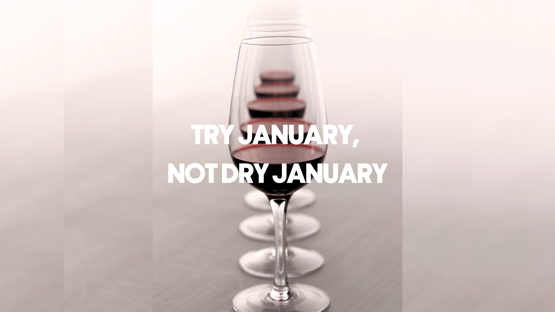 Try January, Not Dry January