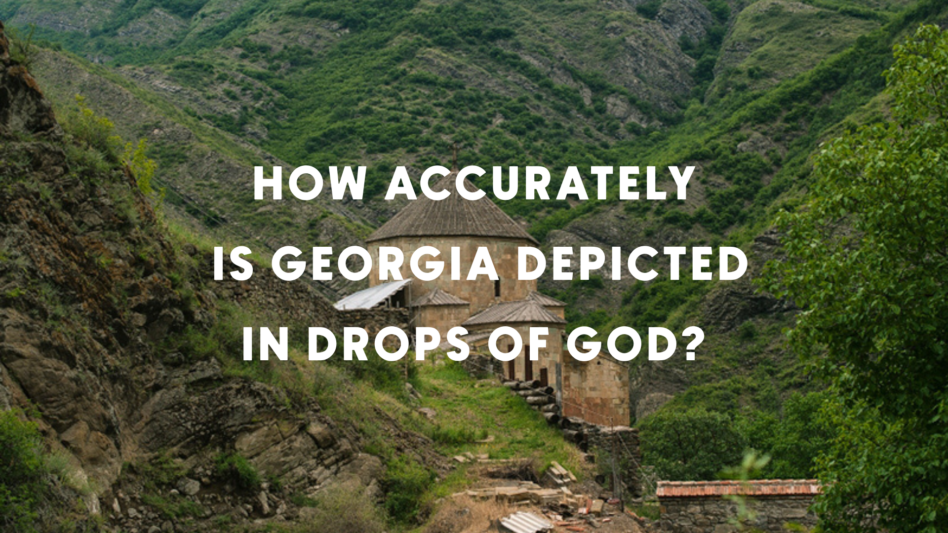 How Precisely Does Drops of God Show Georgia?