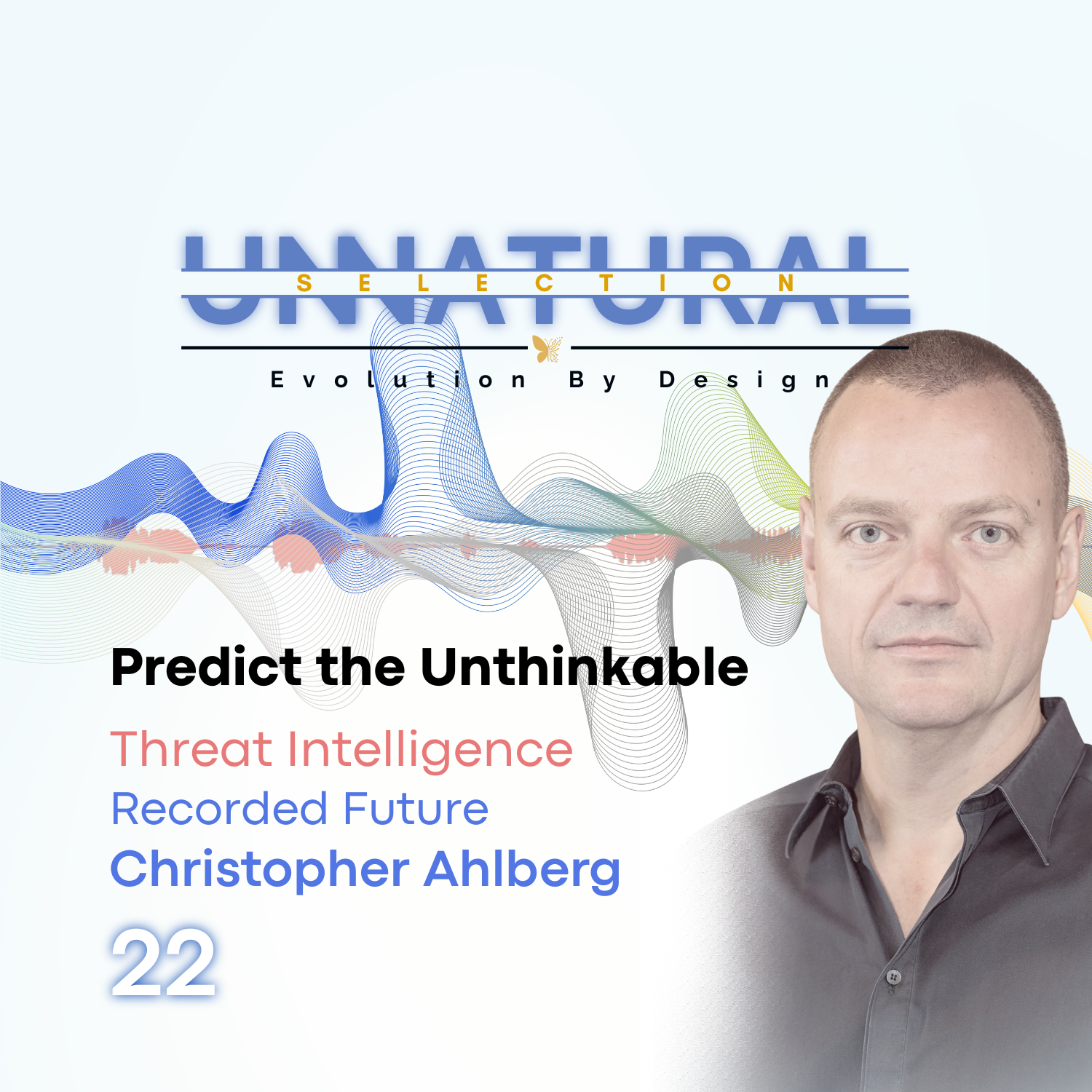 Threat Intelligence: Recorded Future •&nbsp;Christopher Ahlberg