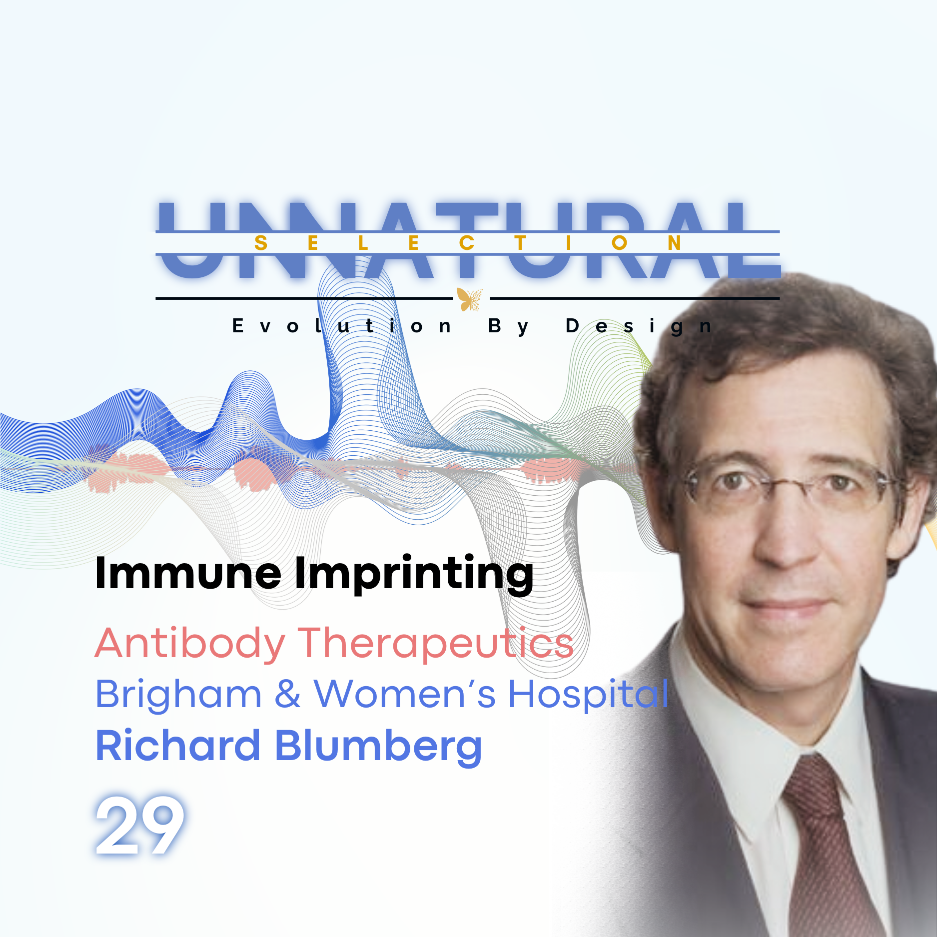 Antibody Therapeutics: Brigham &amp; Women’s • Richard Blumberg