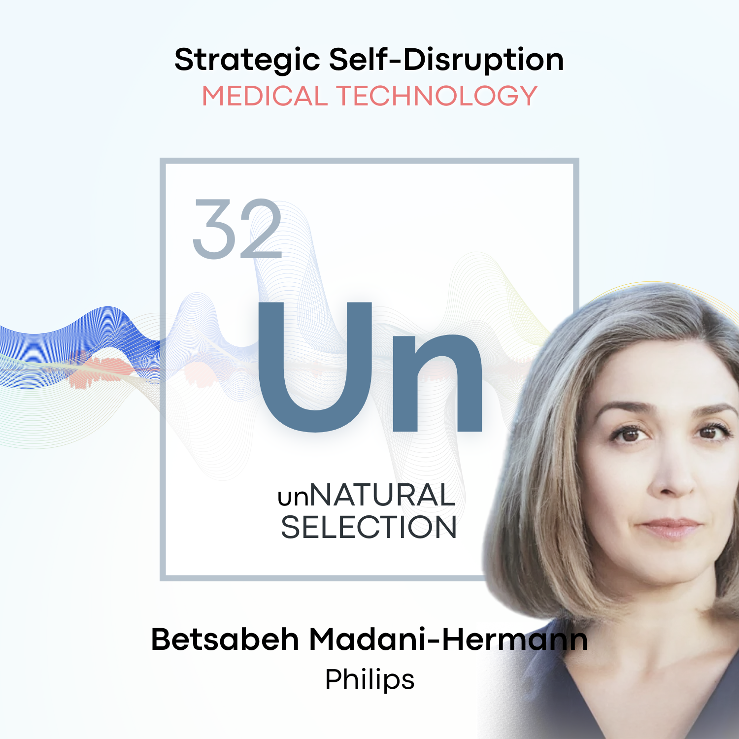 Medical Technology: Philips • Betsabeh Madani-Hermann