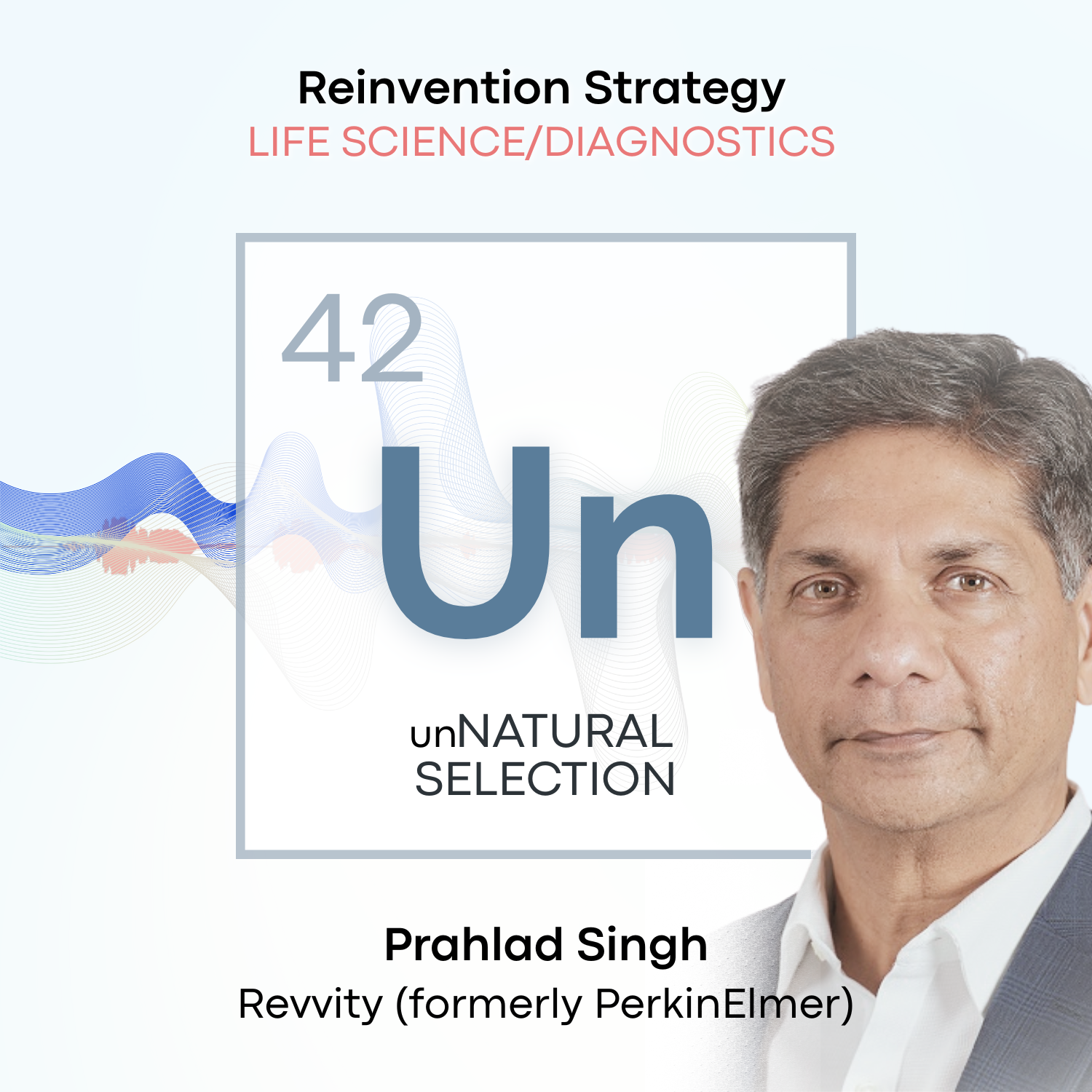 Life Science/Diagnostics: Revvity • Prahlad Singh
