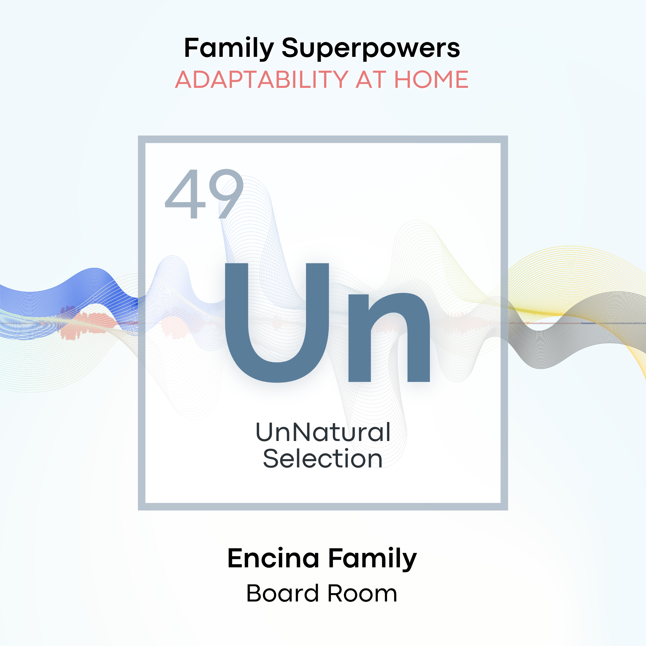 Family Superpowers: Adaptability Starts at Home