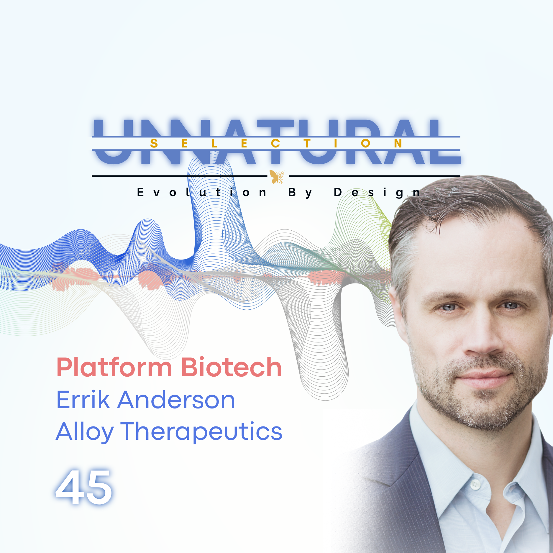Platform Biotech: Alloy Therapeutics • Errik Anderson