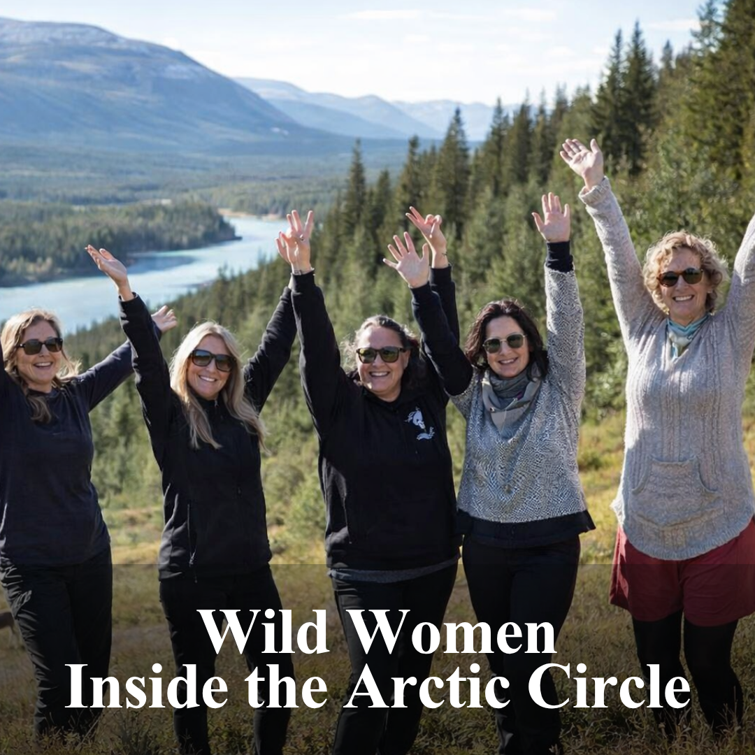 Wild Women Inside the Arctic Circle