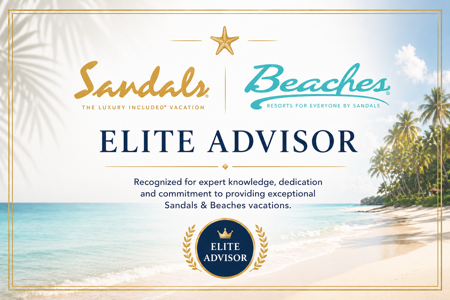 Elite Advisor certification for Sandals & Beaches All-Inclusive Resorts