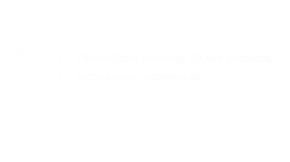 Icon of a calendar with a grid, accompanied by text that reads 'Personalized planning. Expert guidance. Extraordinary experiences.'