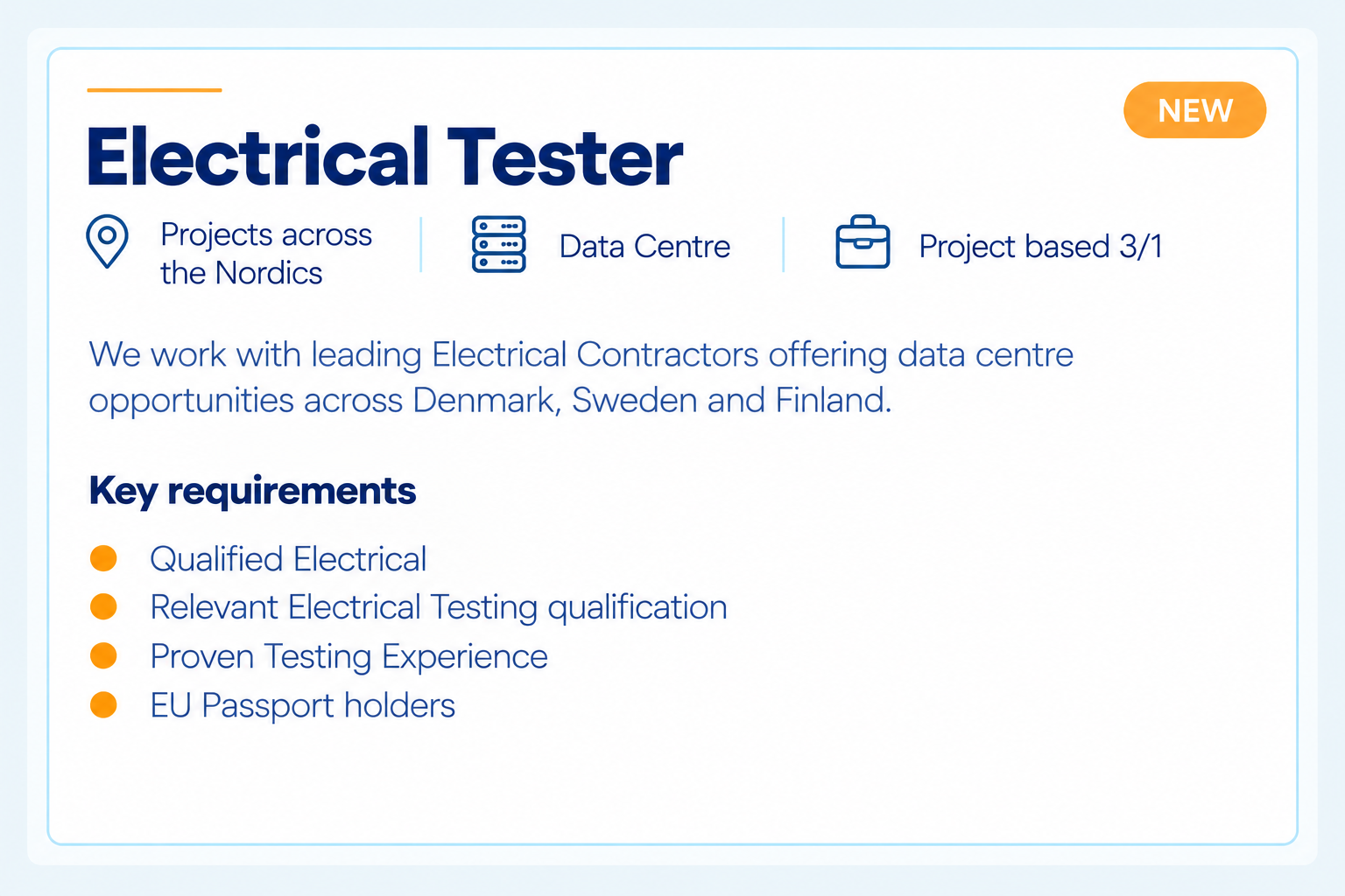 Information card for 'Electrical Tester' project, highlighting projects across the Nordics, data center focus, and project based 3/1. Contains icons for location, data center, and briefcase. Key requirements listed: qualified electrical, relevant electrical testing qualification, proven testing experience, and EU passport holders.