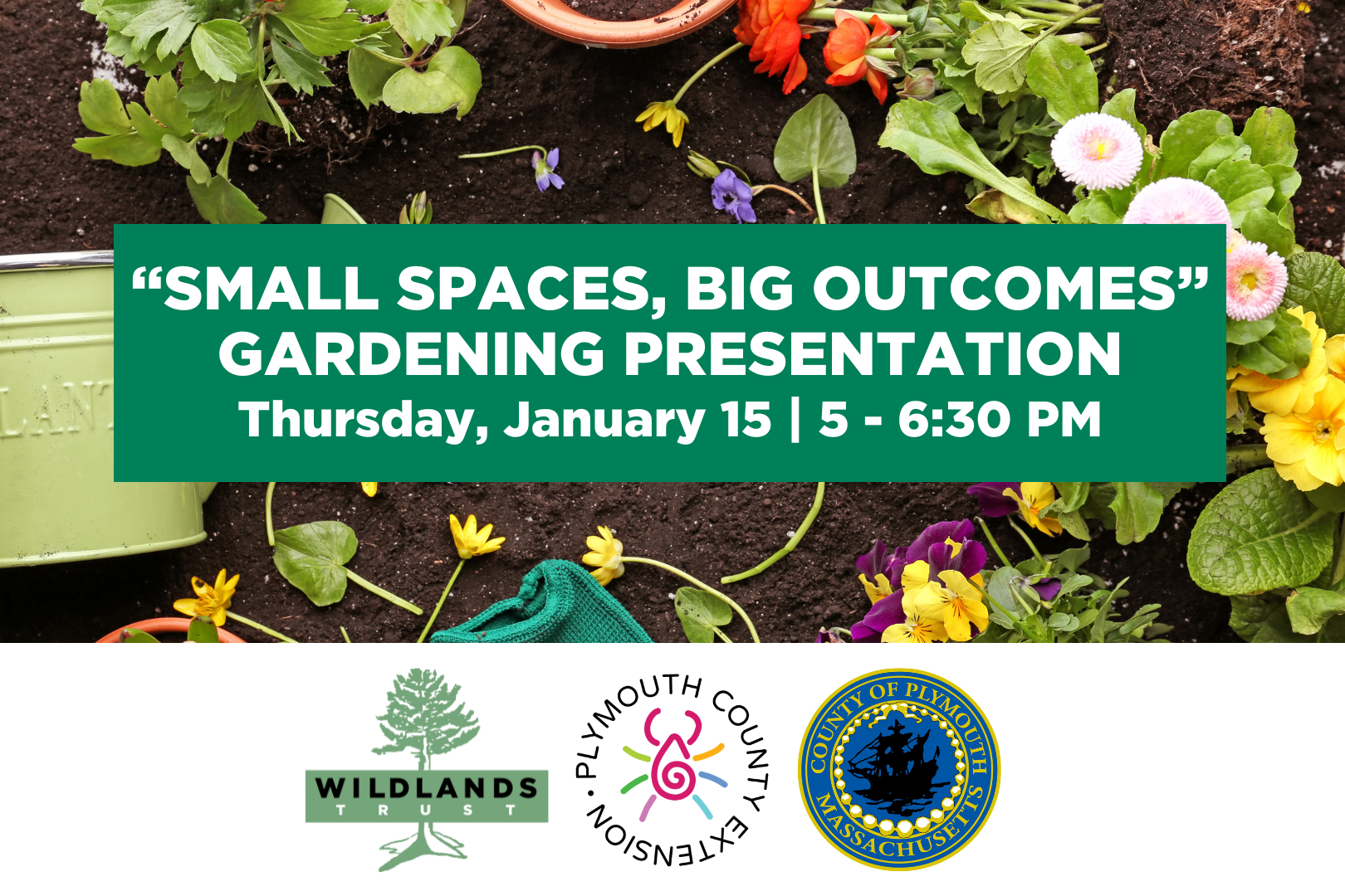 “Small Spaces, Big Outcomes” Gardening Presentation