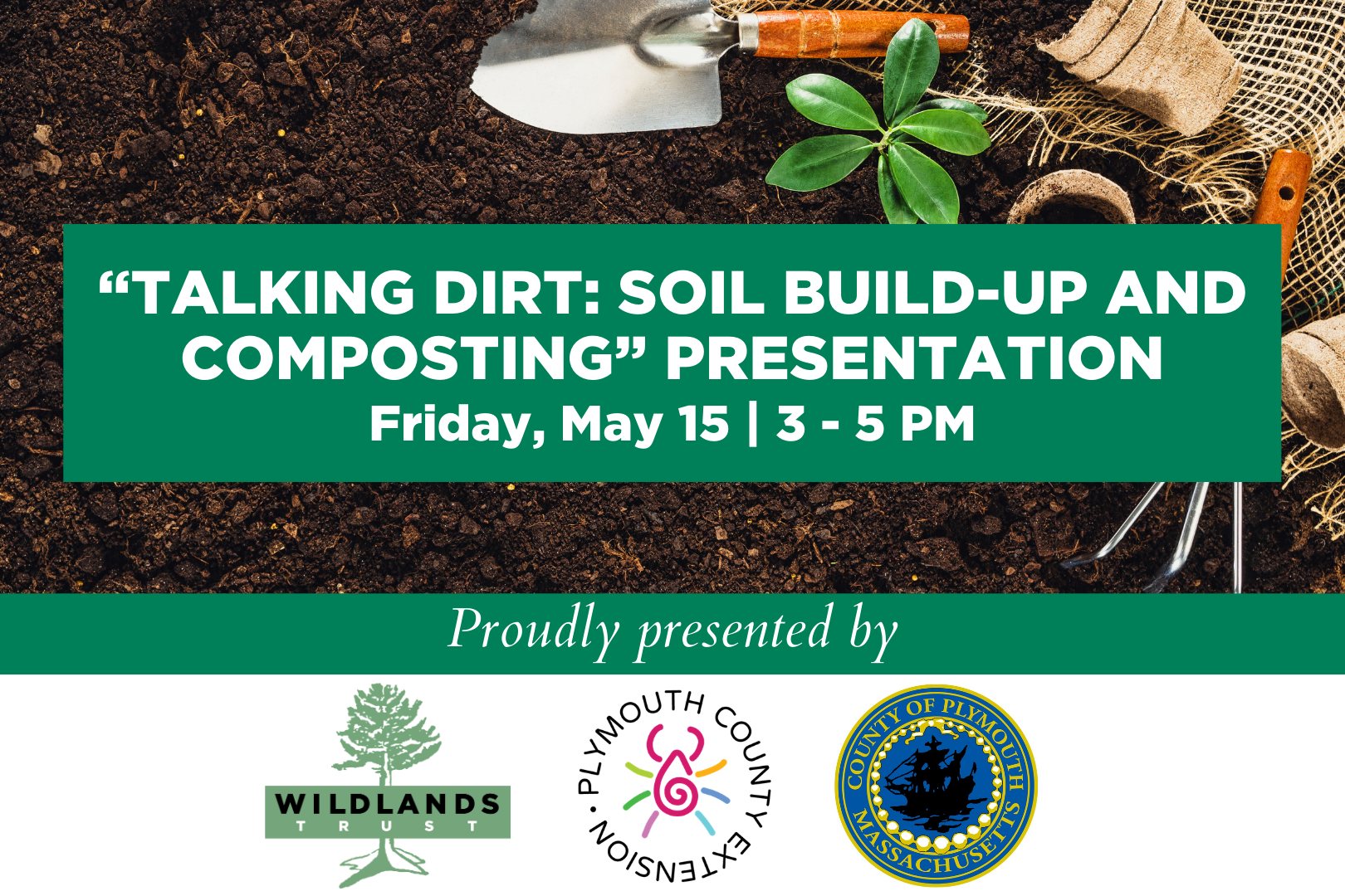  “Talking Dirt: Soil Build-Up and Composting” Presentation