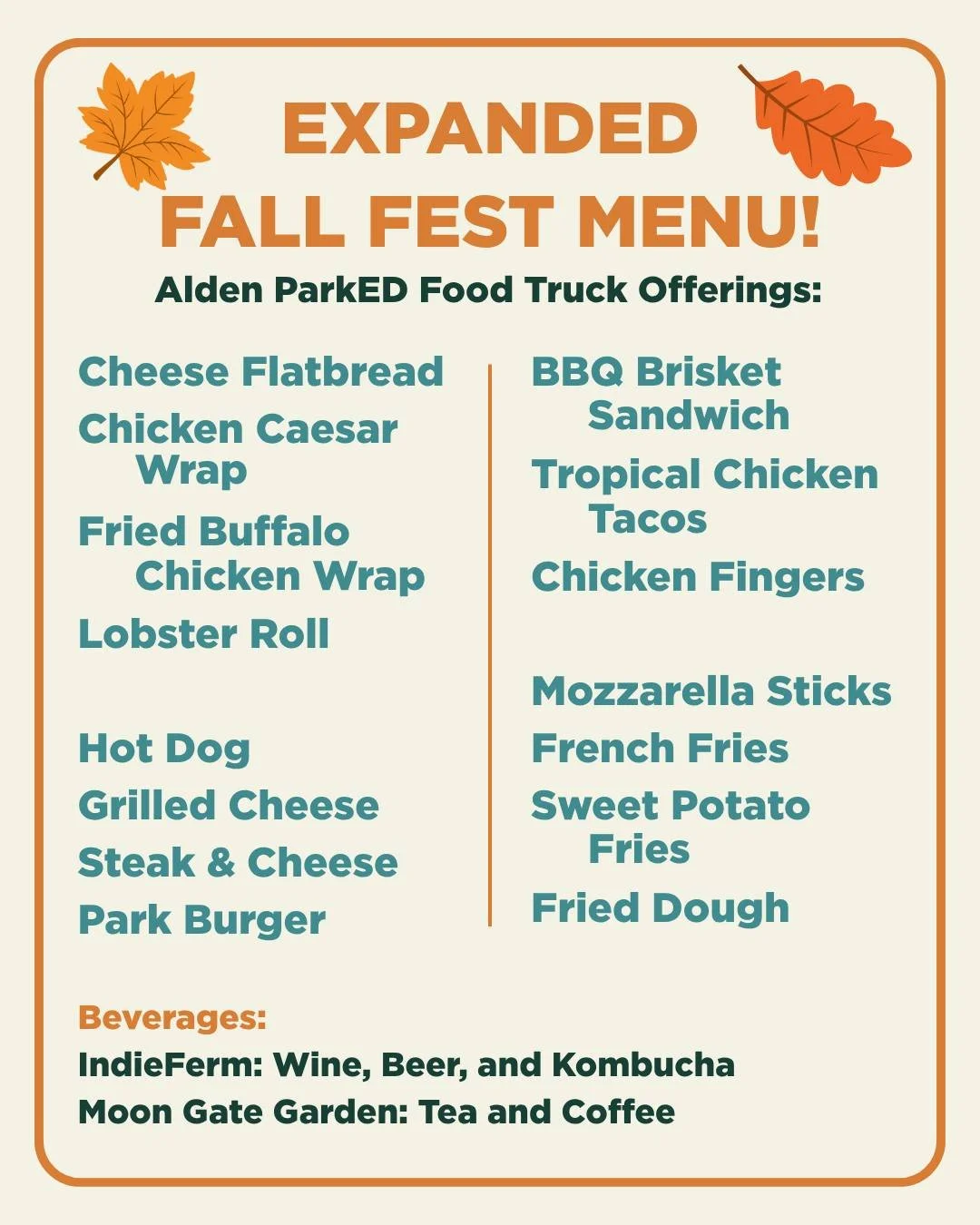 This just in: we have a new EXPANDED menu for Fall Fest! 

Come grab lunch from Alden ParkED tomorrow, featuring a delicious selection of fall comfort food. Enjoy your meal with a beverage from IndieFerm or Moon Gate Garden, and a live Irish music pe