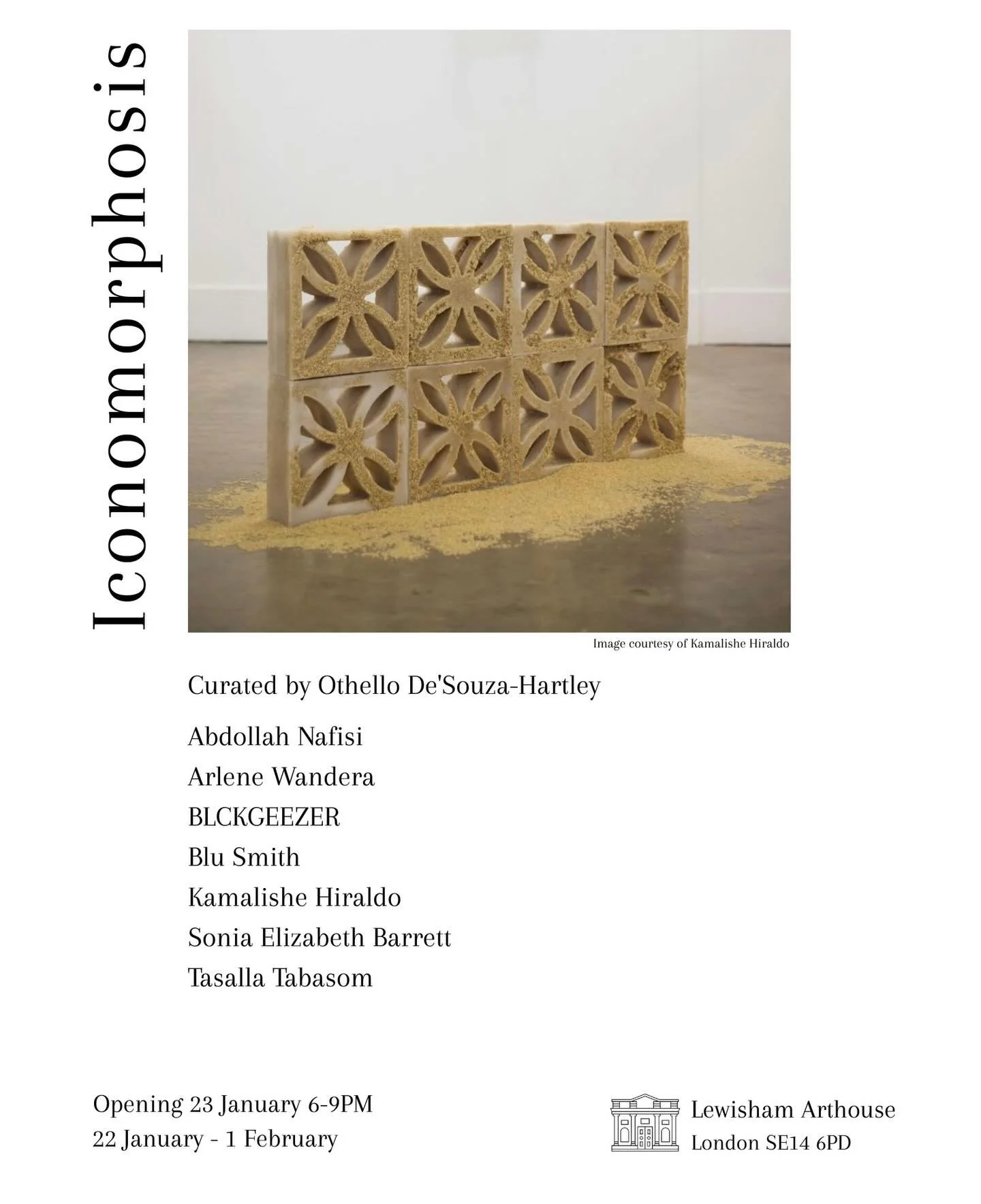 We are excited to announce the upcoming exhibition  Iconomorphosis! 
 
Dates : 22 January &ndash; 1 February 2026 
Privative view:  Friday 23 January, 6-9pm
Open: 12 - 6pm, Wednesday - Sunday

Iconomorphosis describes the transformation of meaning th