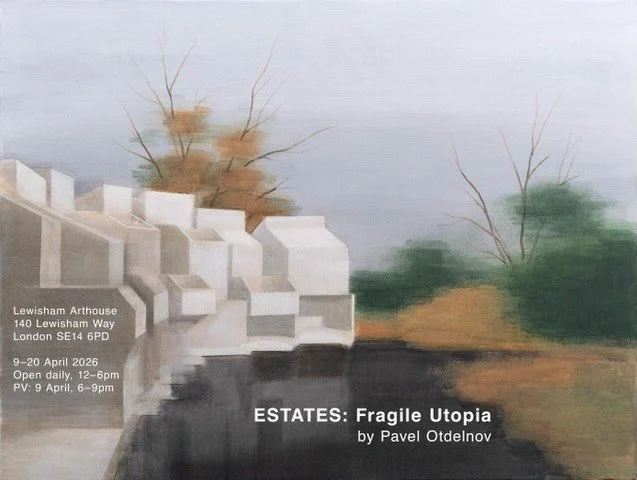 Coming next week, Pavel Otdelnov, Estates: Fragile Utopia
9&ndash;20 April 2026

Estates: Fragile Utopia is an artistic investigation of post-war British council housing as a material residue of a now-fractured social contract.

Developed from the ar