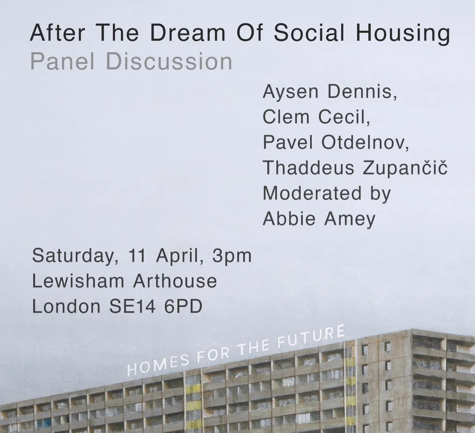 Panel Discussion: After the Dream of Social Housing
Saturday 11 April, 3pm

Alongside the exhibition, After the Dream of Social Housing brings together artists, activists and researchers to reflect on the future of council estates in the UK.

The pan