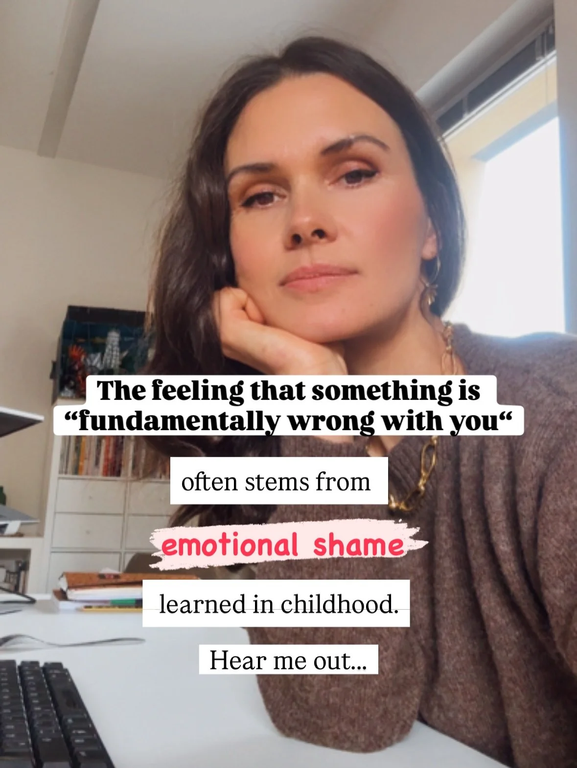 „The feeling that something is fundamentally wrong with me“... I hear this so often in my therapy room, and perhaps you’ve felt it too.
That deep-seated belief didn’t appear out of nowhere. It’s often a whisper from our