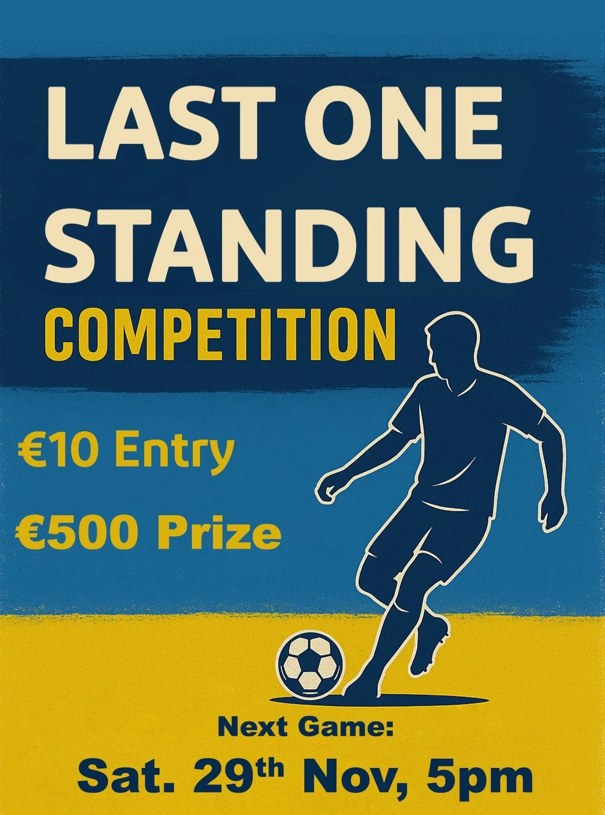 Next game of Last One Standing

🎟️&euro;10 entry
📅 Saturday, 29th November @ 5pm
💰 &euro;750 Jackpot
Sign up online before 5pm

https://hub.klubfunder.com/StjosephsAFCKilmuckridge/competitionmanager/active/competitions
