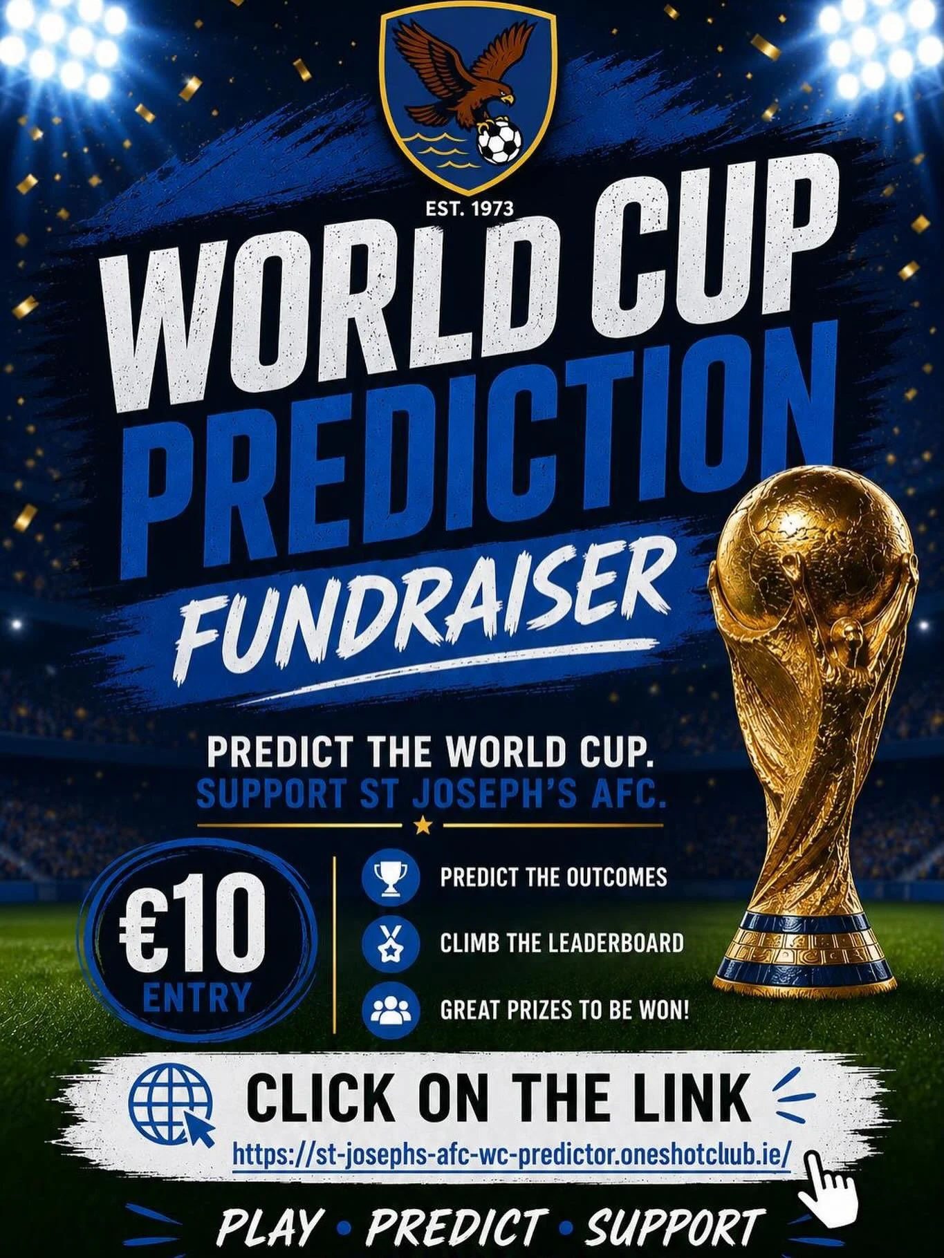 Hi Everyone, 

Please see our WORLD CUP predictions fundraiser for the club. 

A great way to get some excitement going for a World Cup that we&rsquo;re not in!!! &euro;10 to enter. 

Open to everyone at all ages, to add some interest and fun for all