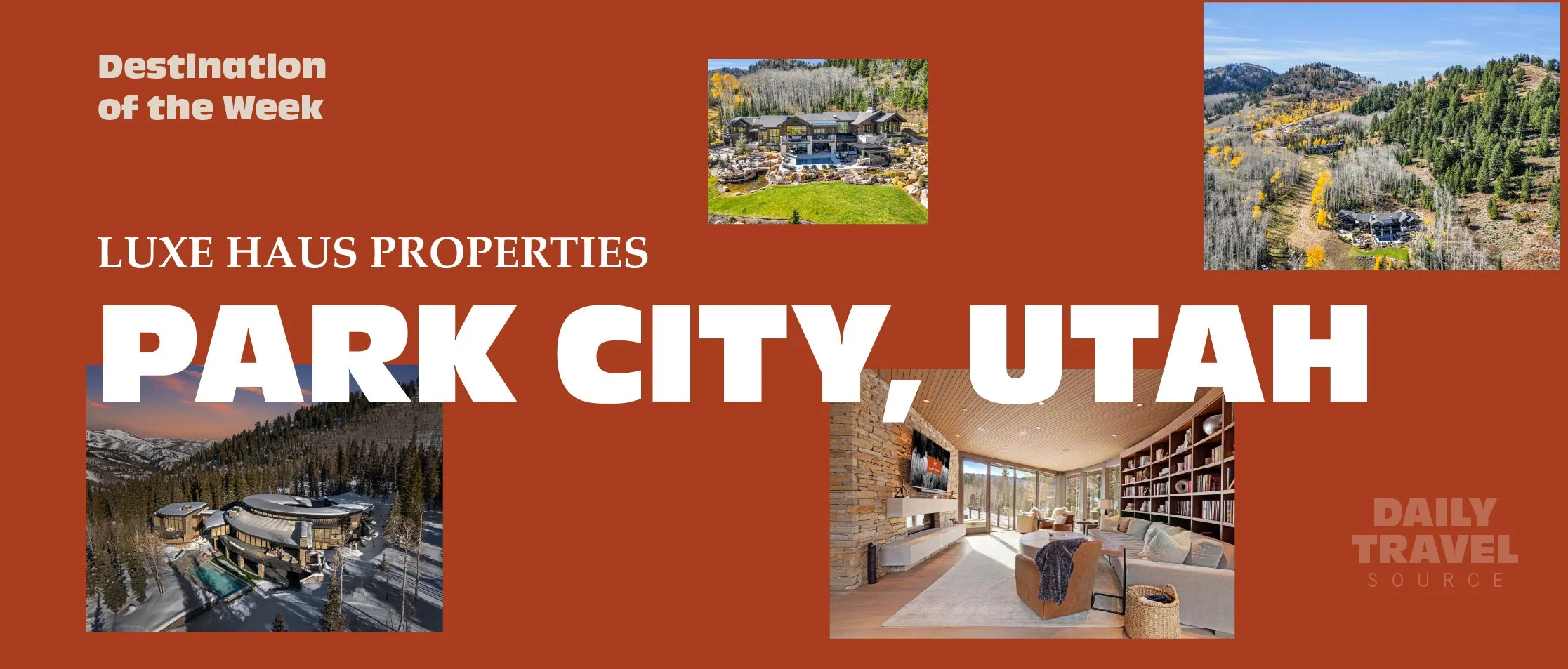 Destination of the Week: Luxe Haus properties in Park City, Utah