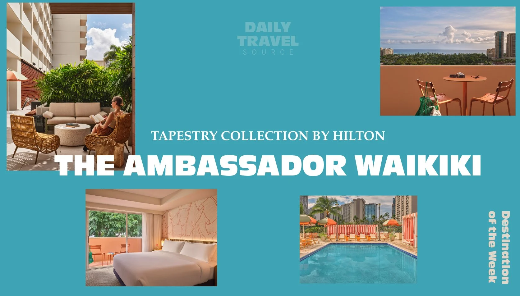 Destination of the Week: The Ambassador Waikiki, Tapestry Collection by Hilton