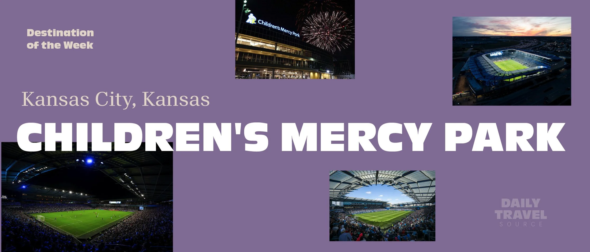 Destination of the Week: Children’s Mercy Park