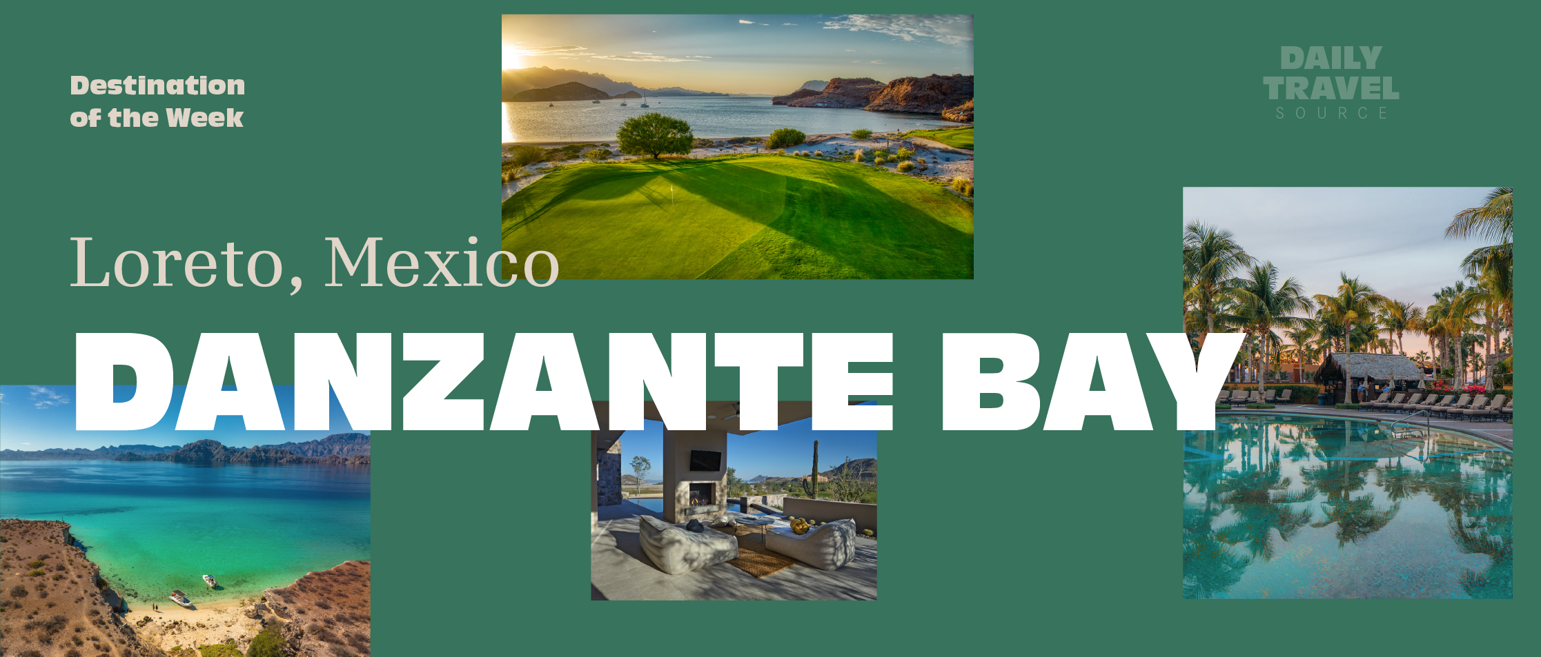 Destination of the Week: Danzante Bay