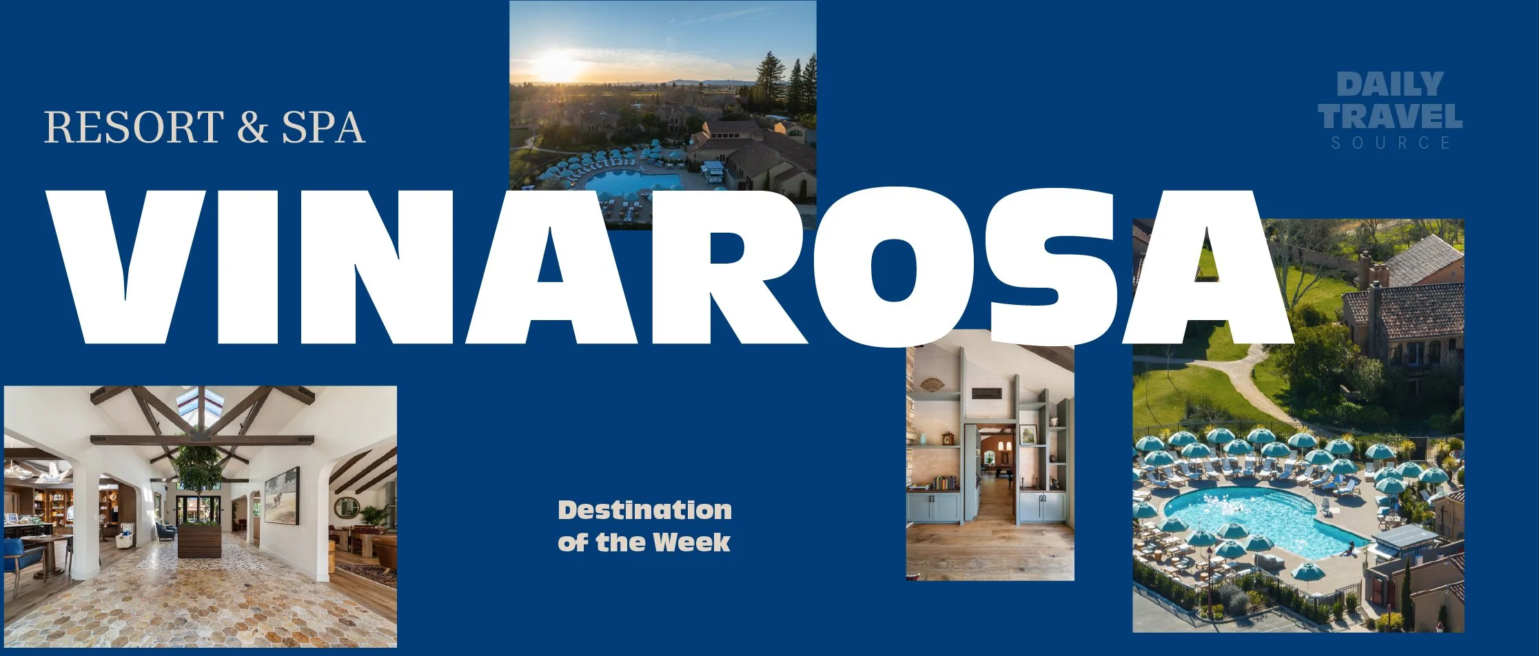 Destination of the Week: Vinarosa Resort &amp; Spa 