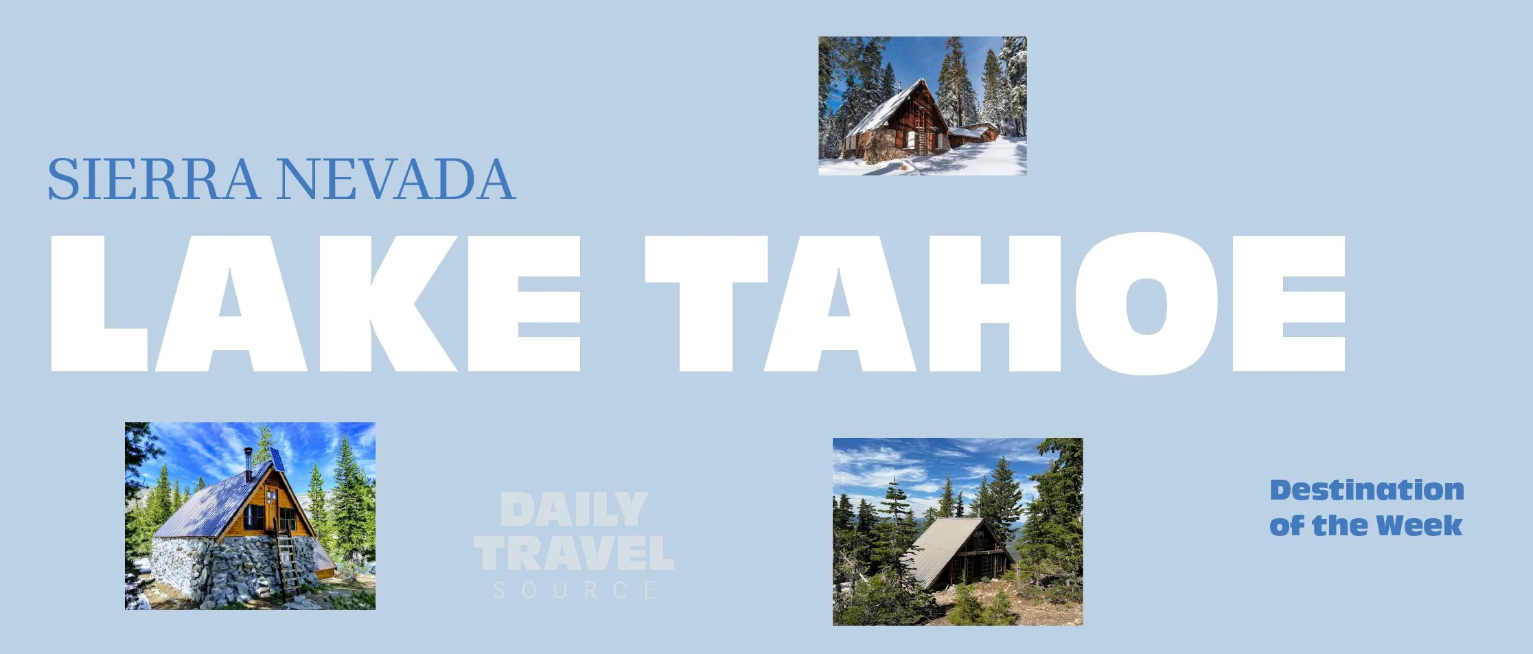 Destination of the Week: Lake Tahoe