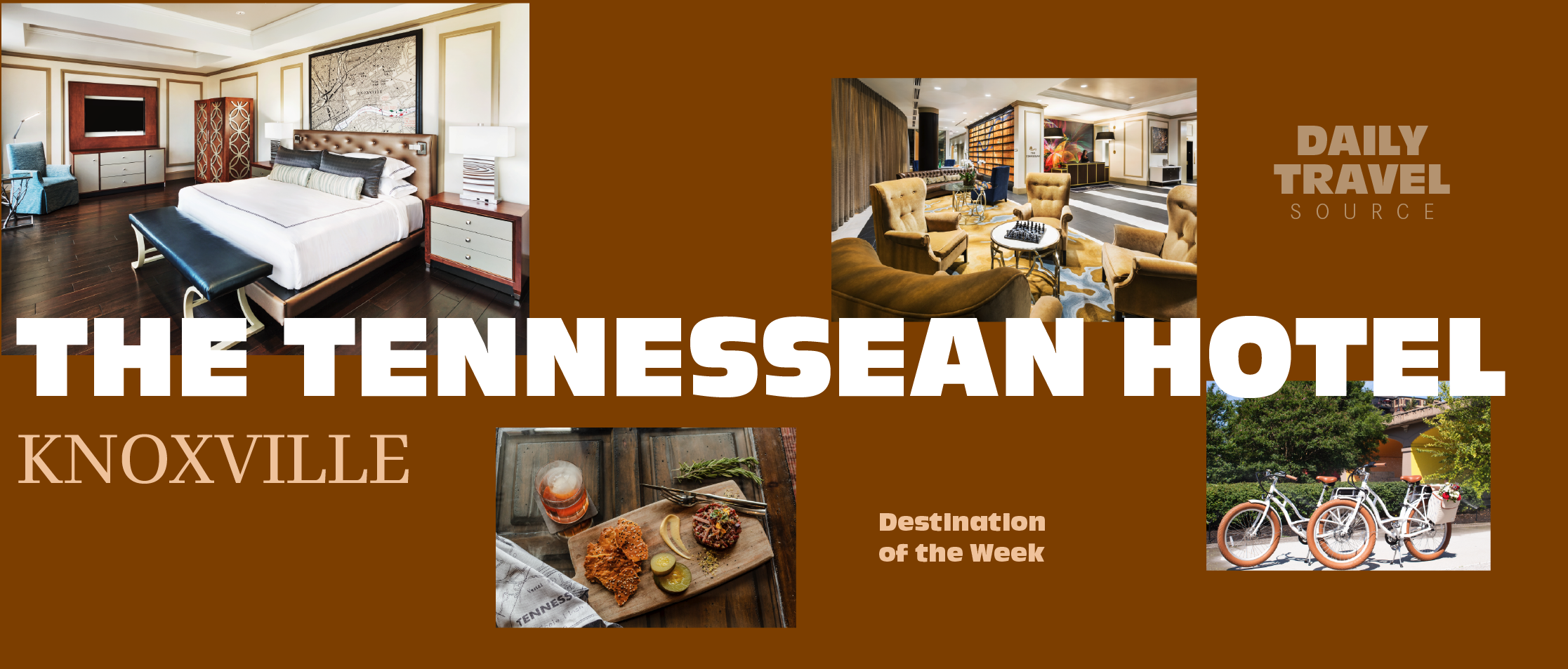 Destination of the Week: The Tennessean Hotel