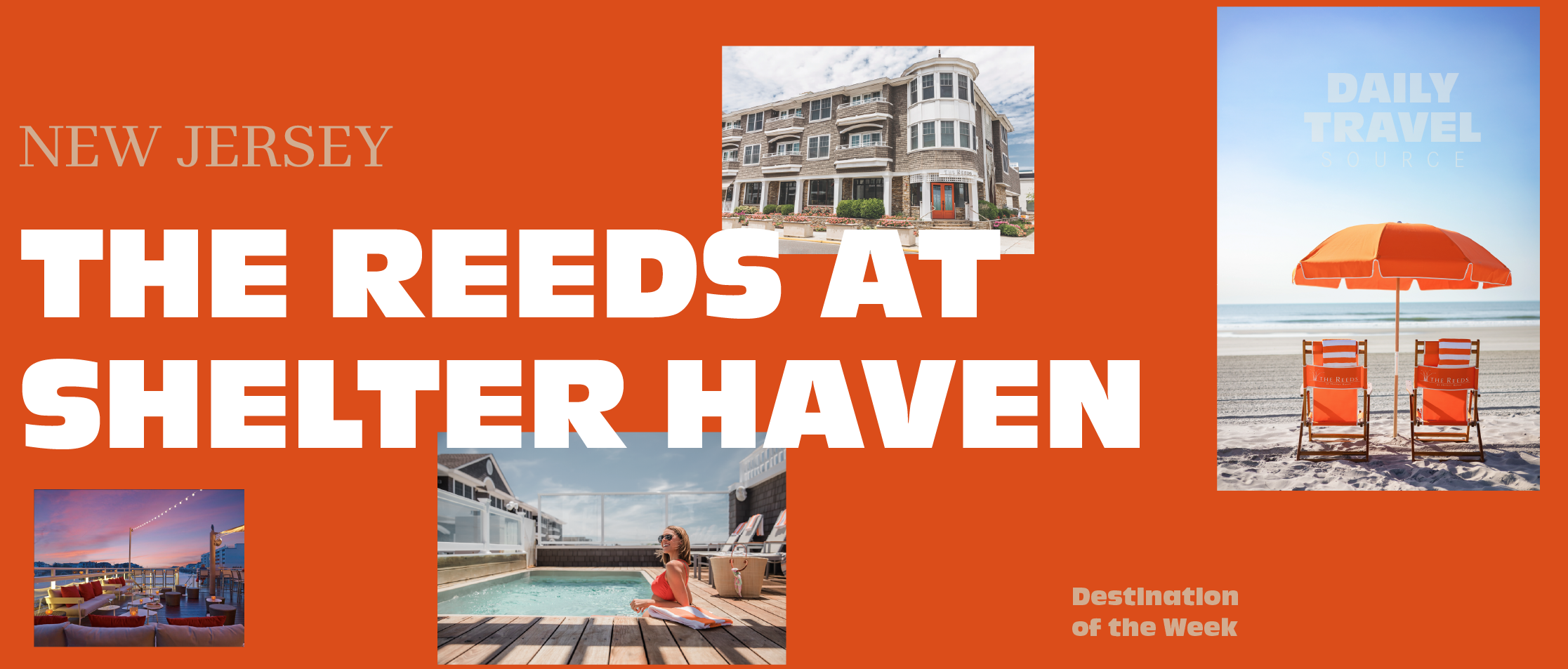 Destination of the Week: The Reeds at Shelter Haven 