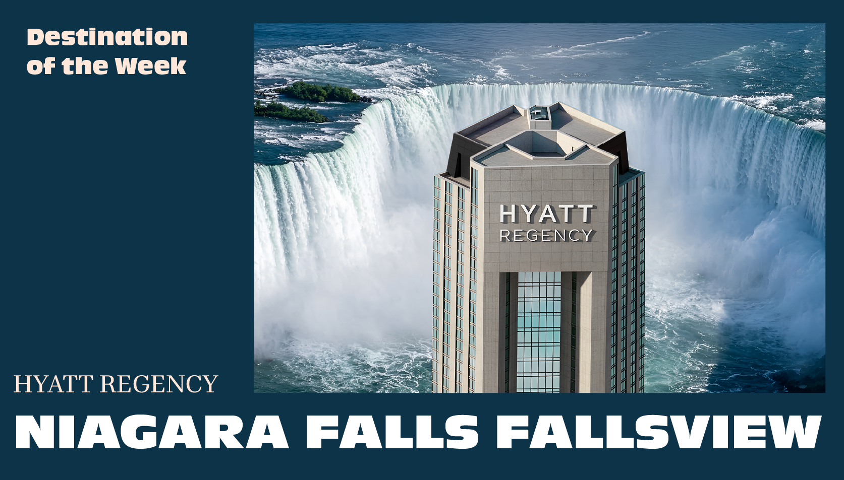 One of the World’s Most Spectacular Views Awaits at Hyatt Regency Niagara Falls Fallsview