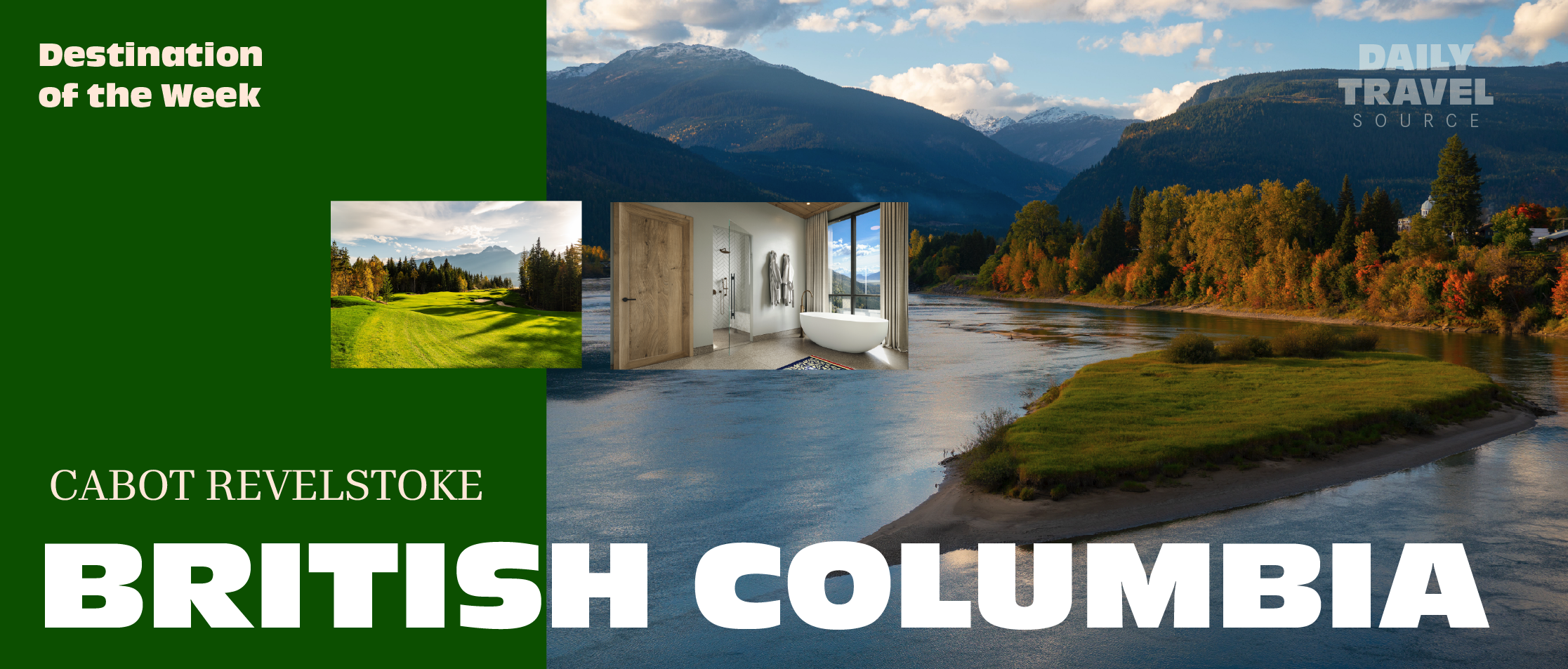 Destination of the Week: Cabot Revelstoke
