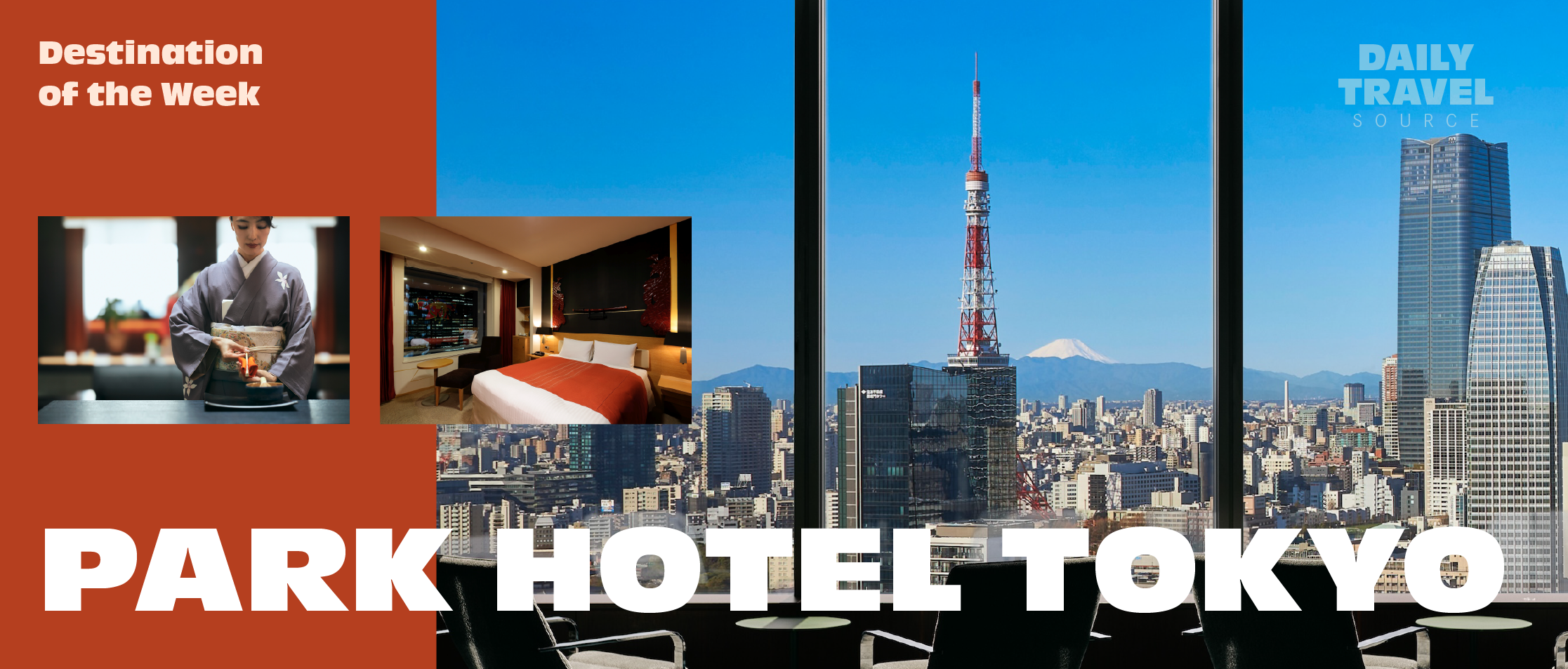 Destination of the Week: Park Hotel Tokyo