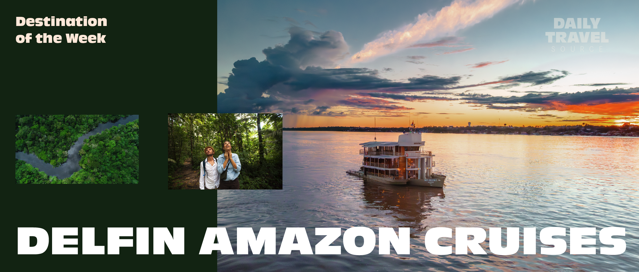 Destination of the Week: Delfin Amazon Cruises