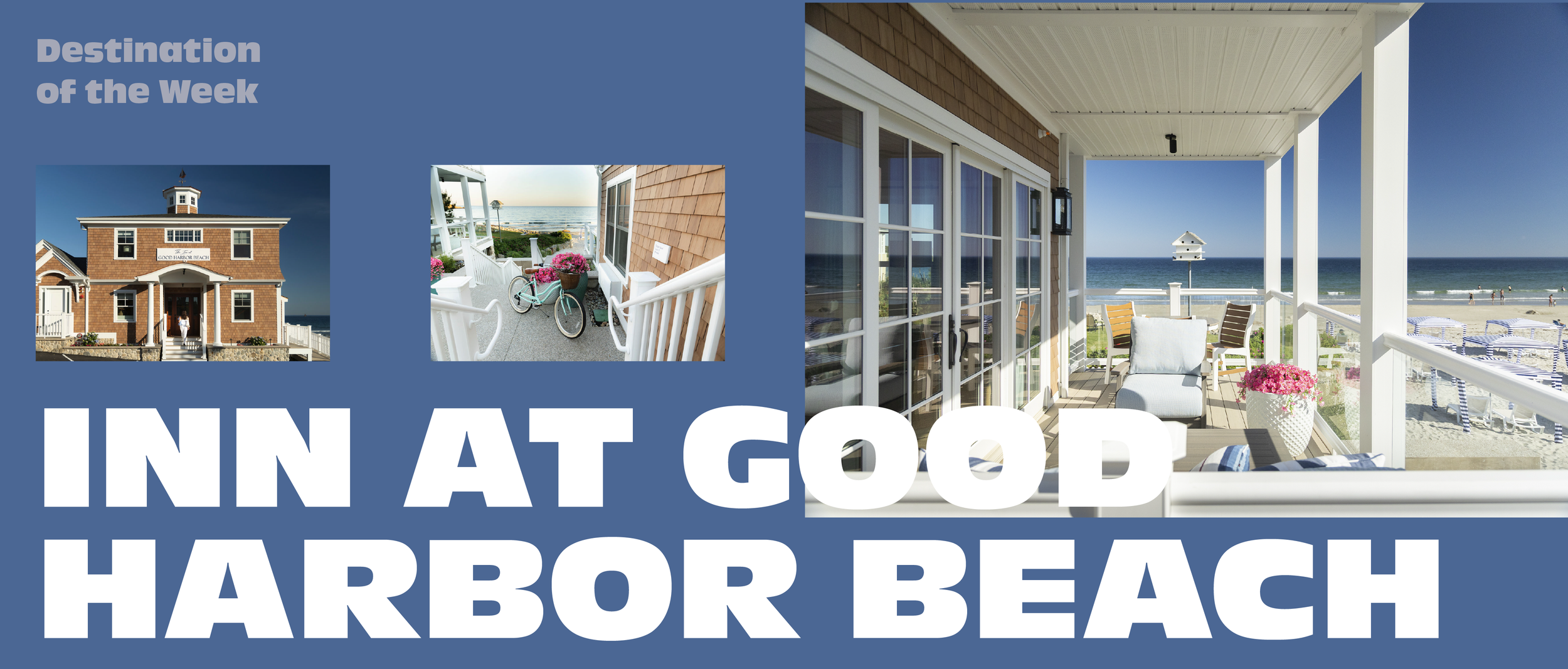 Destination of the Week: The Inn at Good Harbor Beach