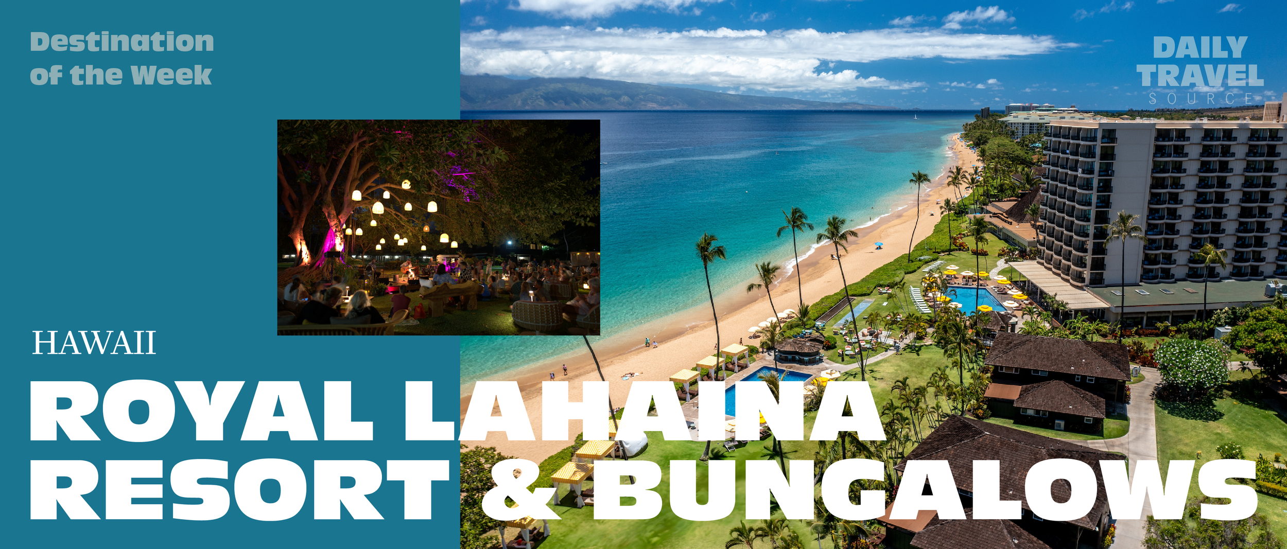 Destination of the Week: Royal Lahaina Resort &amp; Bungalows