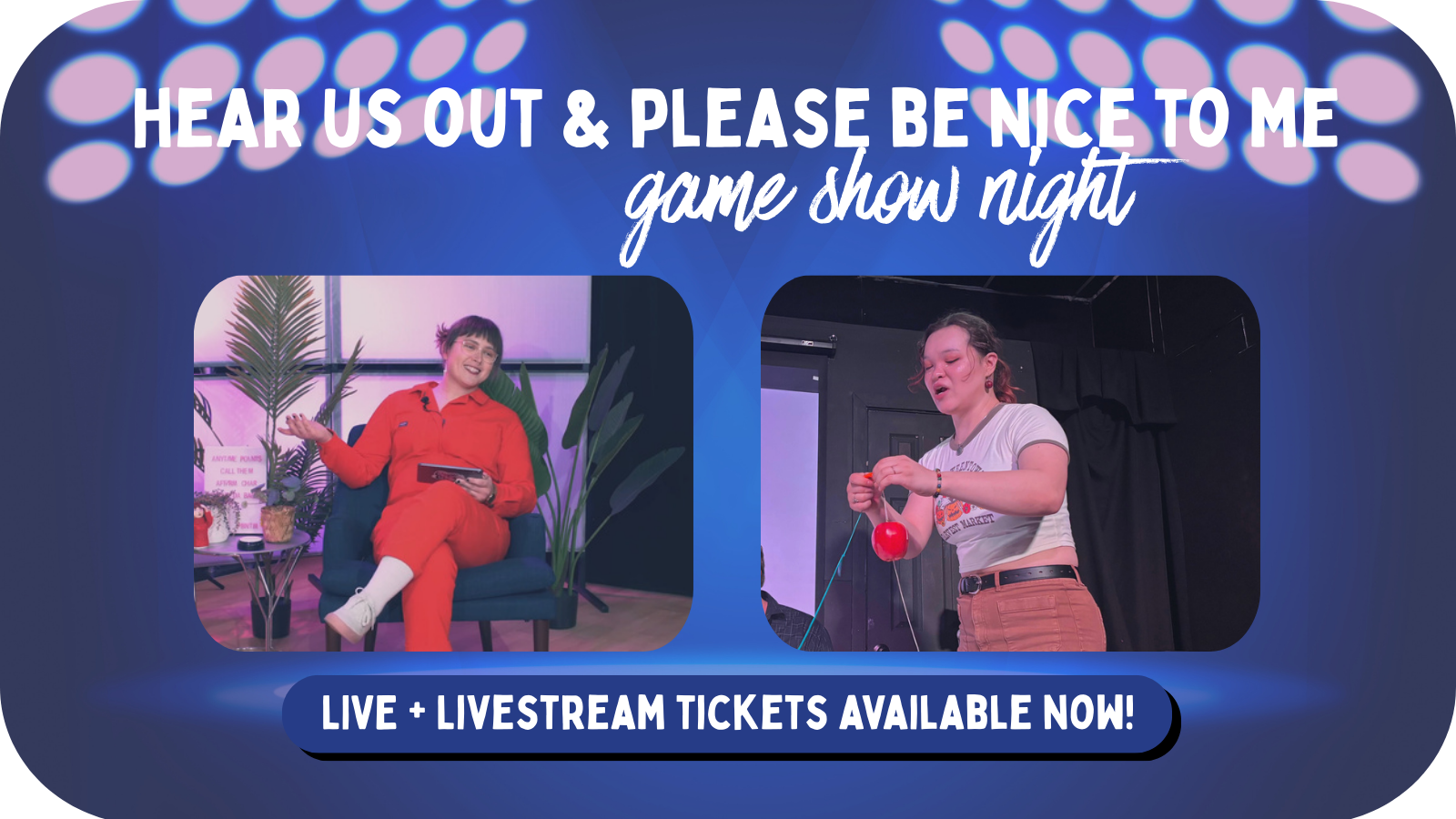 Hear Us Out! + Please Be Nice To Me: Game Show Hour