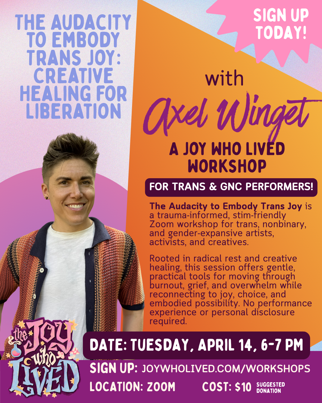 The Audacity to Embody Trans Joy: Creative Healing for Liberation with Dr. Axel Renée Winget (Workshop)