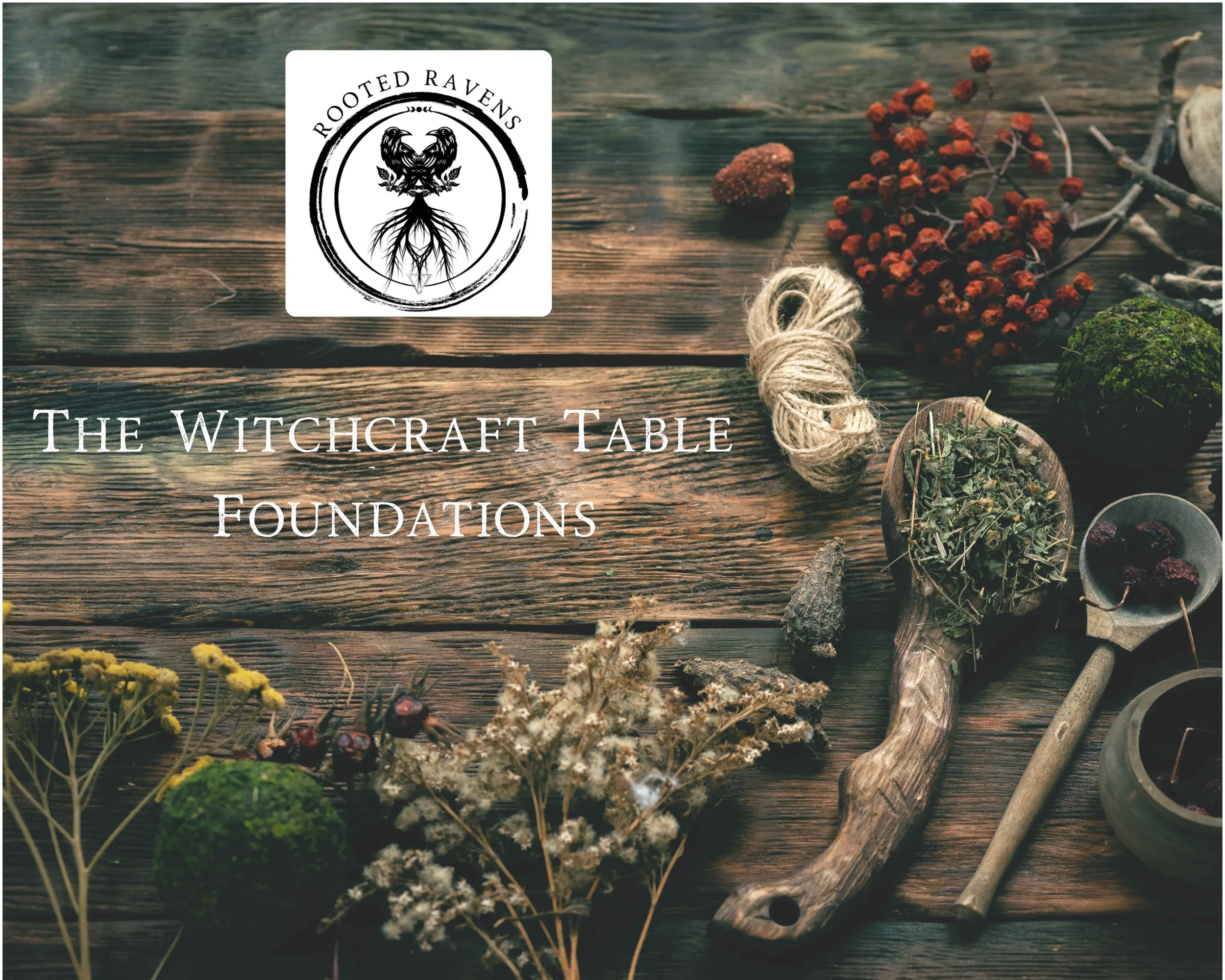 The Witchcraft Table: Foundations