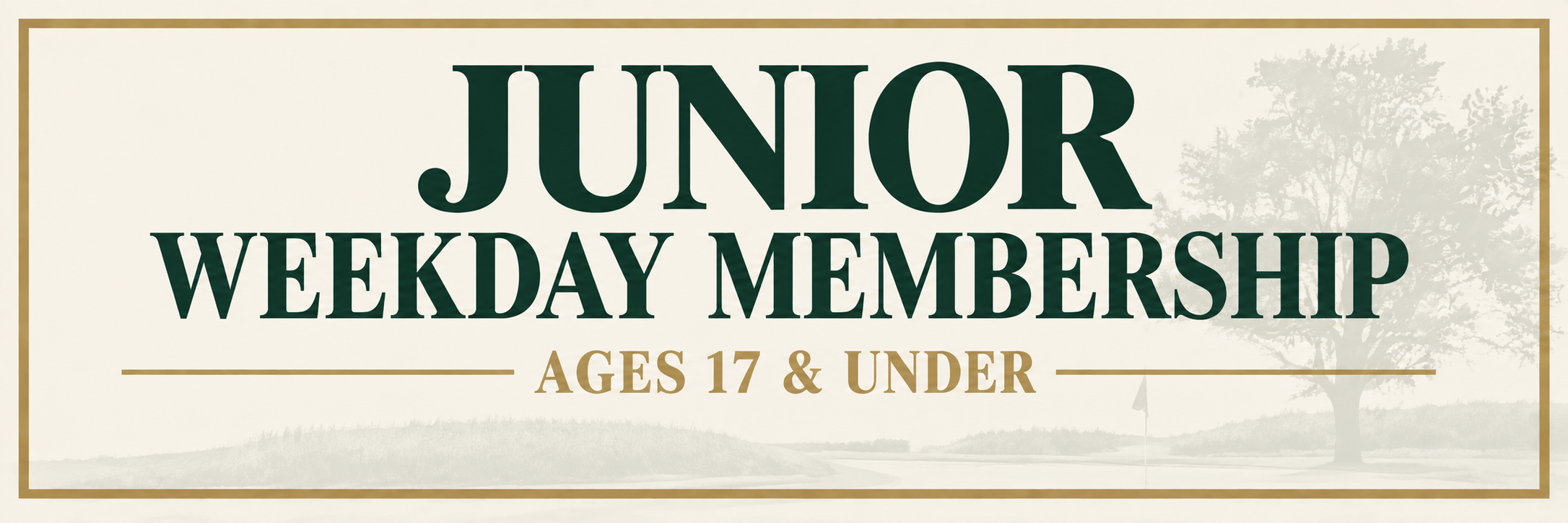 Junior Weekday Membership