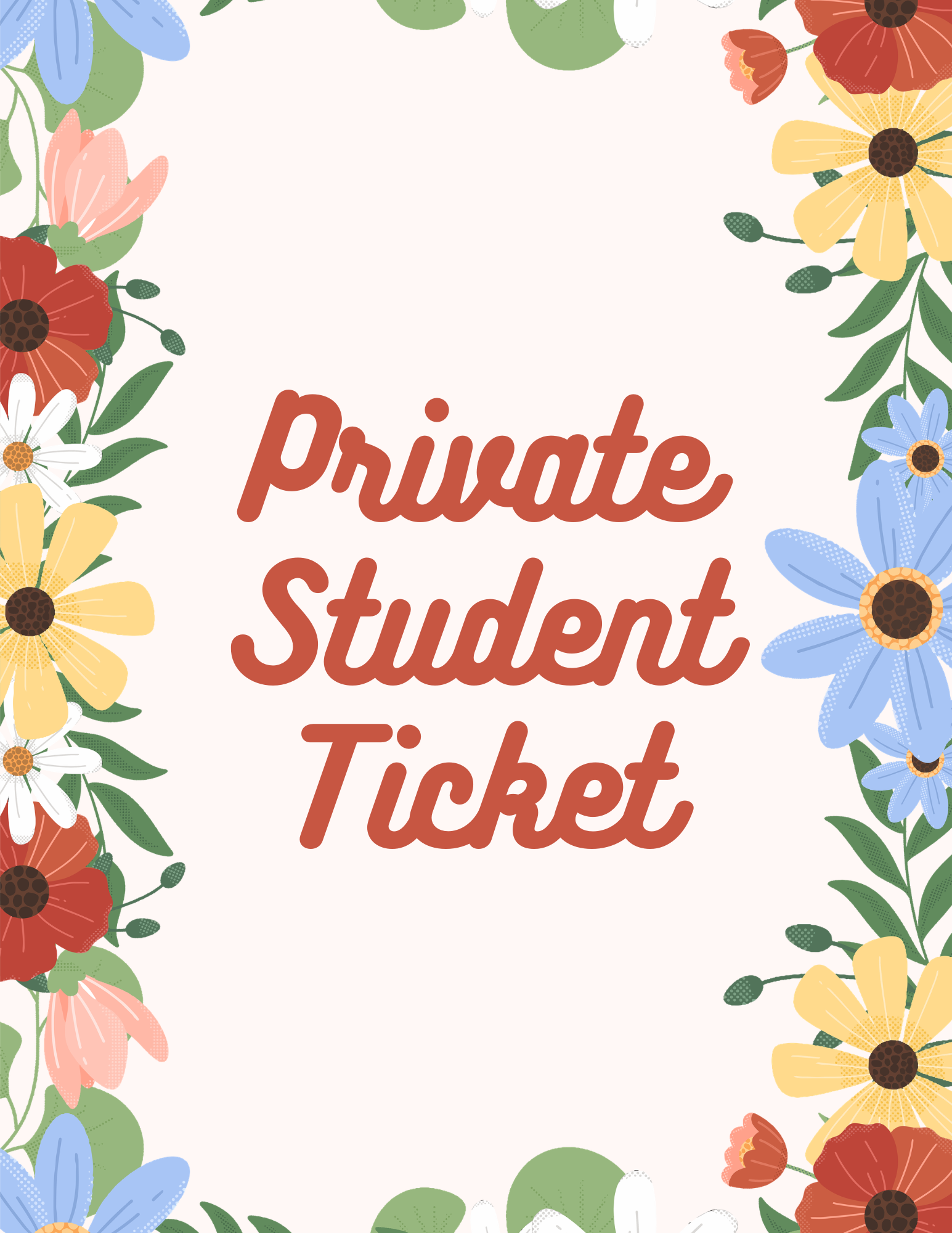 Private Student Ticket