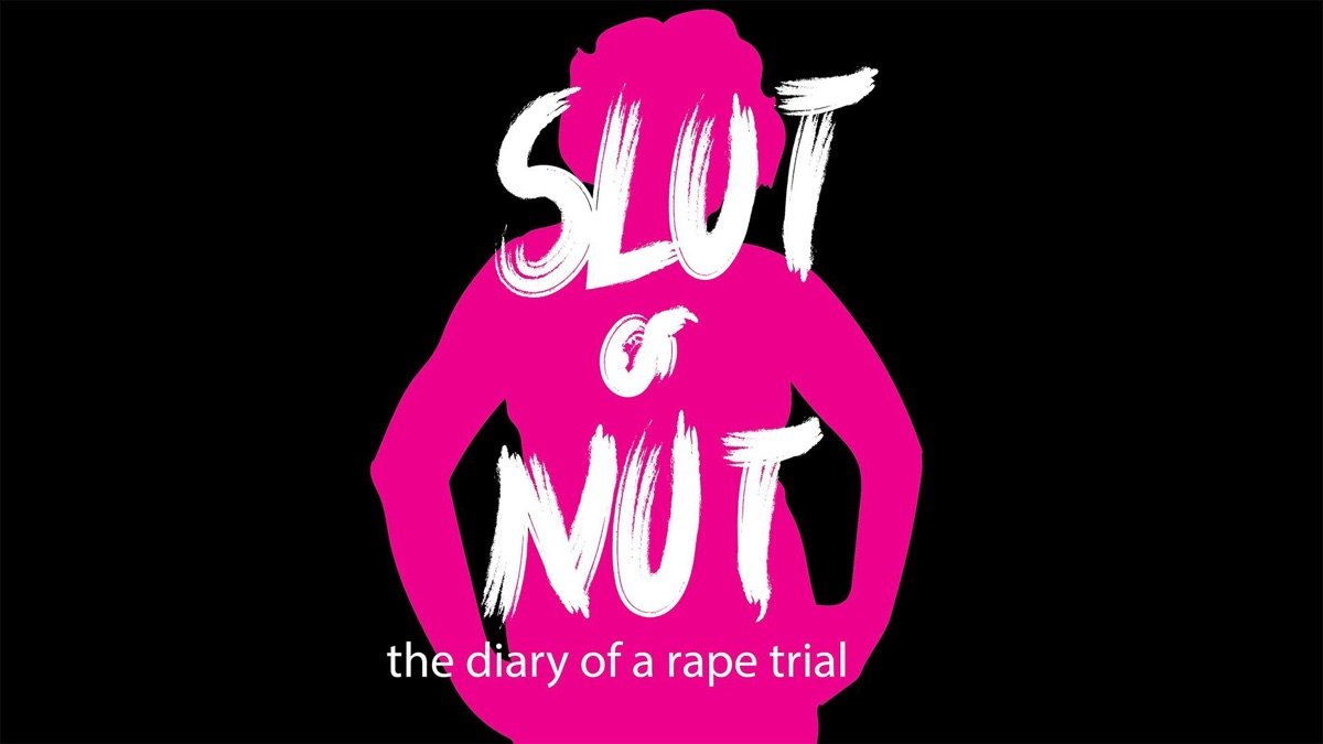 Online Sexual Violence and Defamation cases in Sexual Assault on “Slut or Nut – The Podcast”